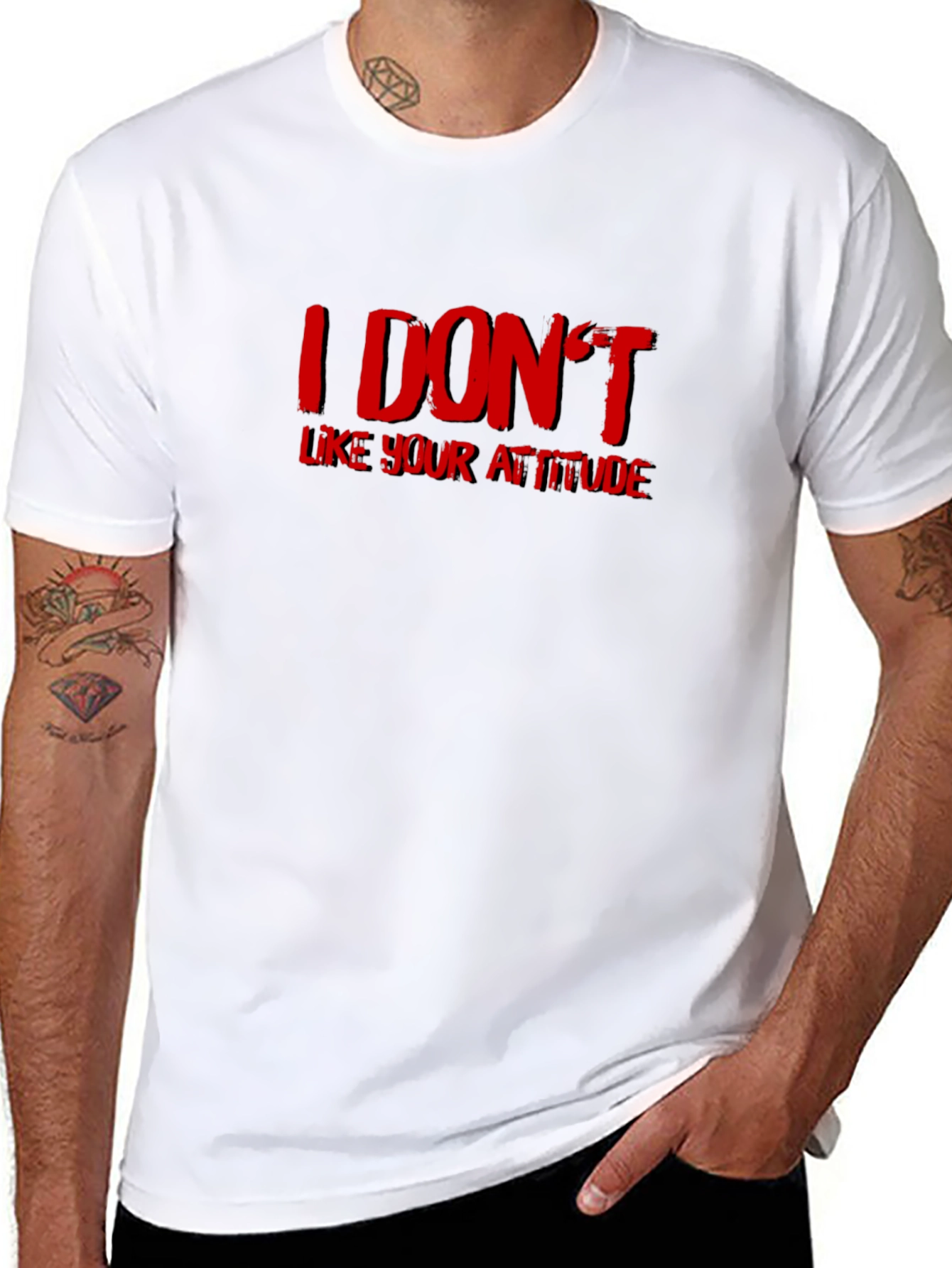 I DONT Like Your Attitude Graphic T-Shirt