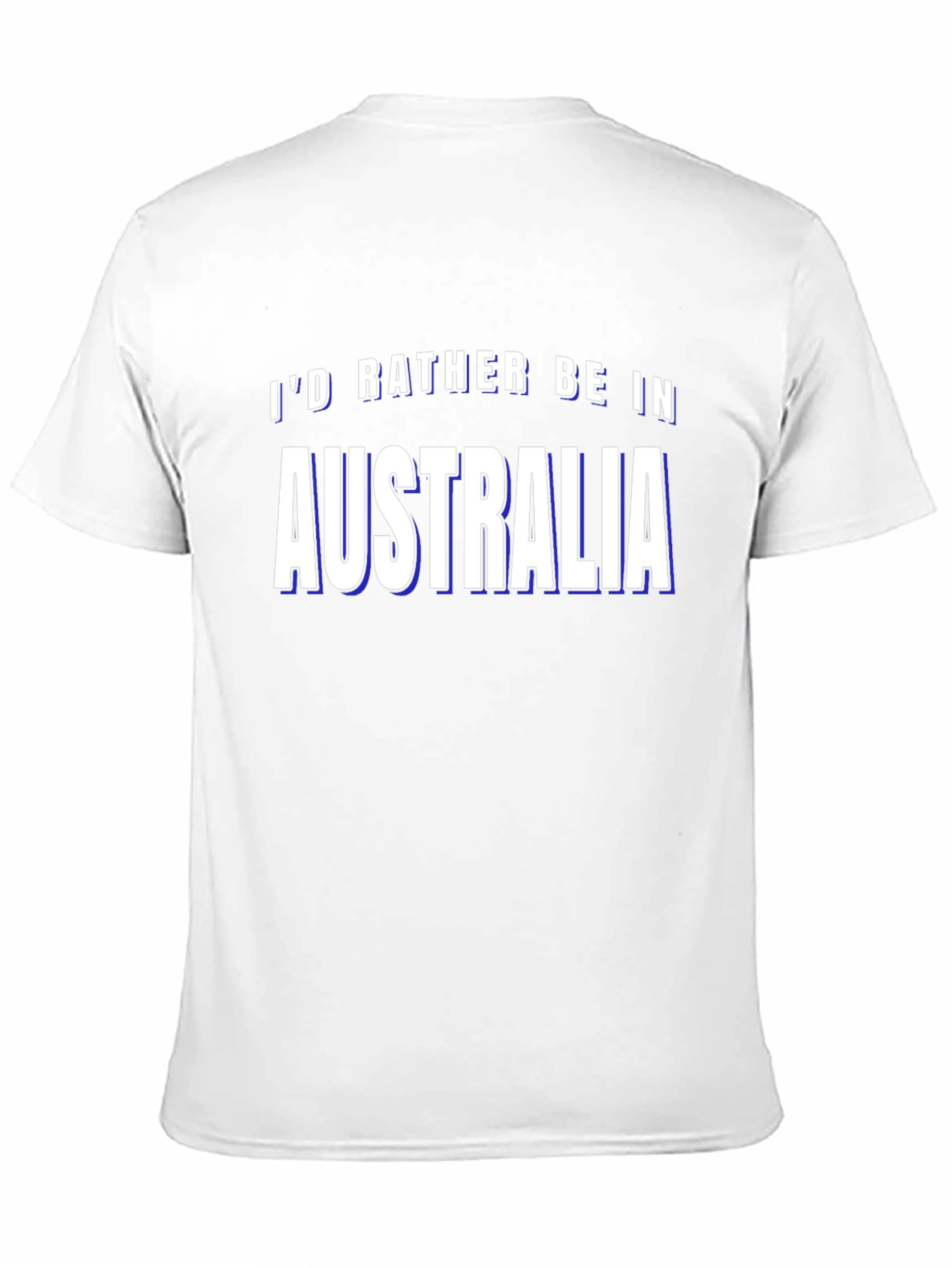 Id Rather Be In Australia T-Shirt