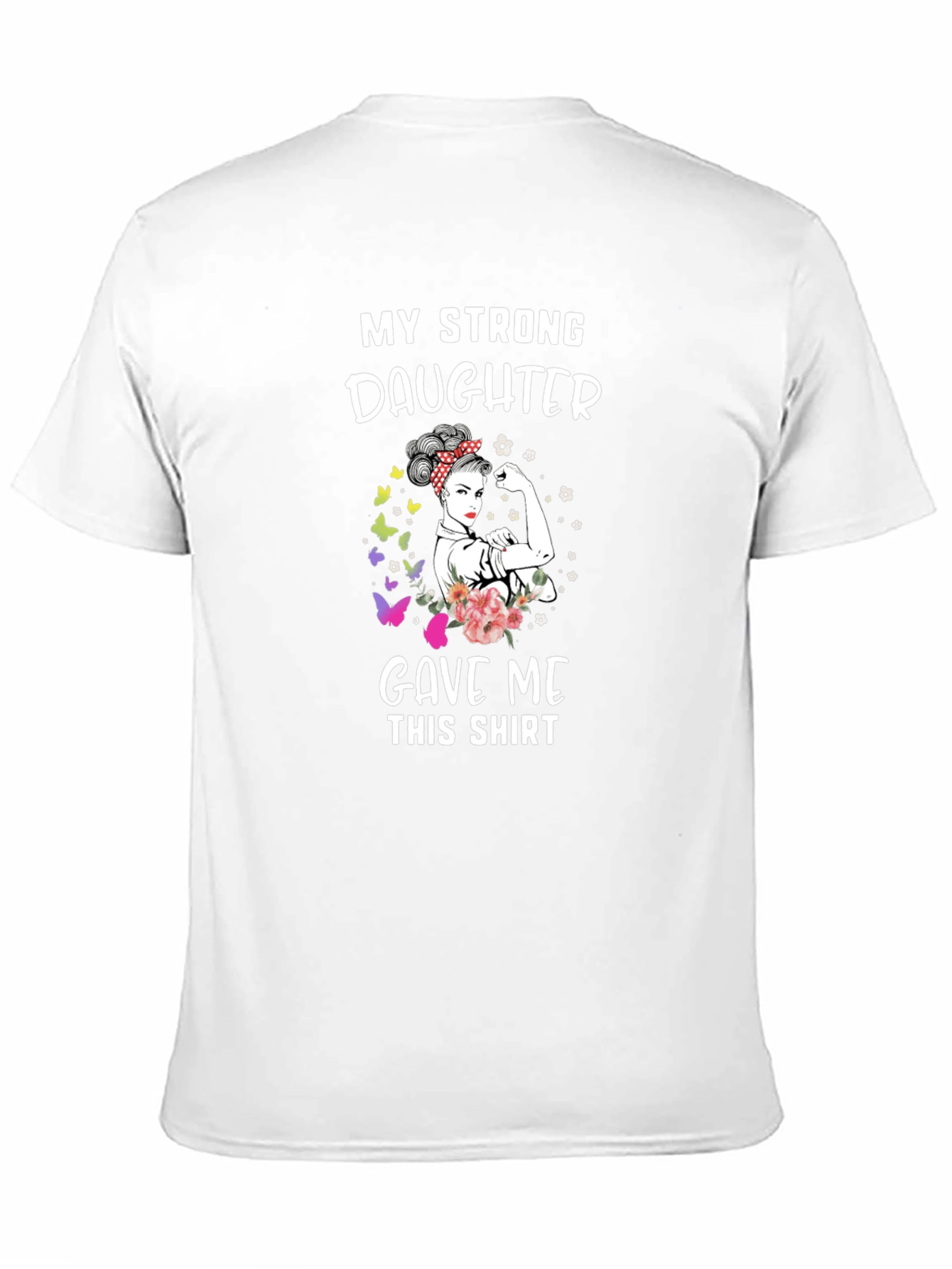 My Strong Daughter T-Shirt