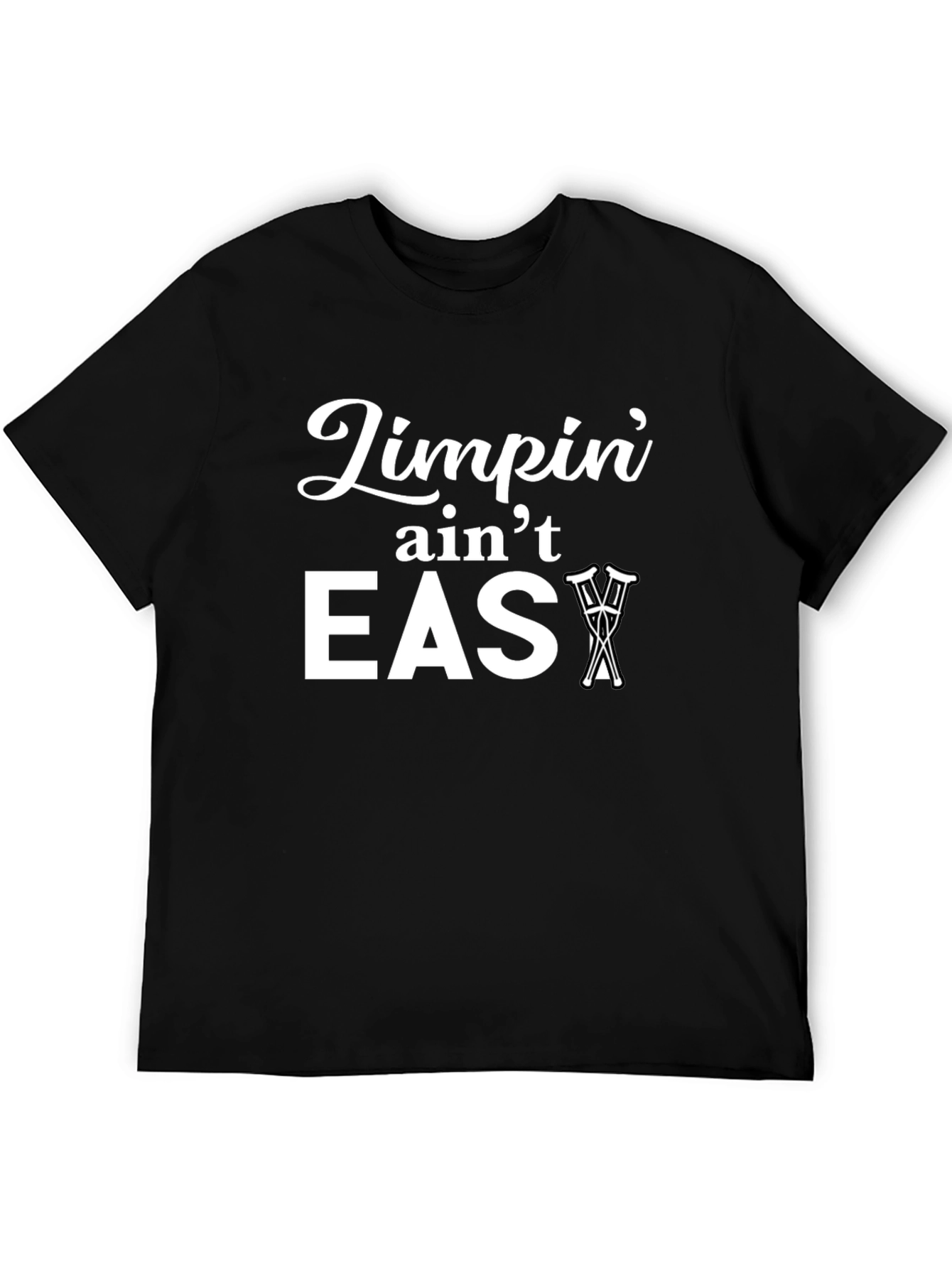 Limpin Aint Easy Graphic Print T-Shirt