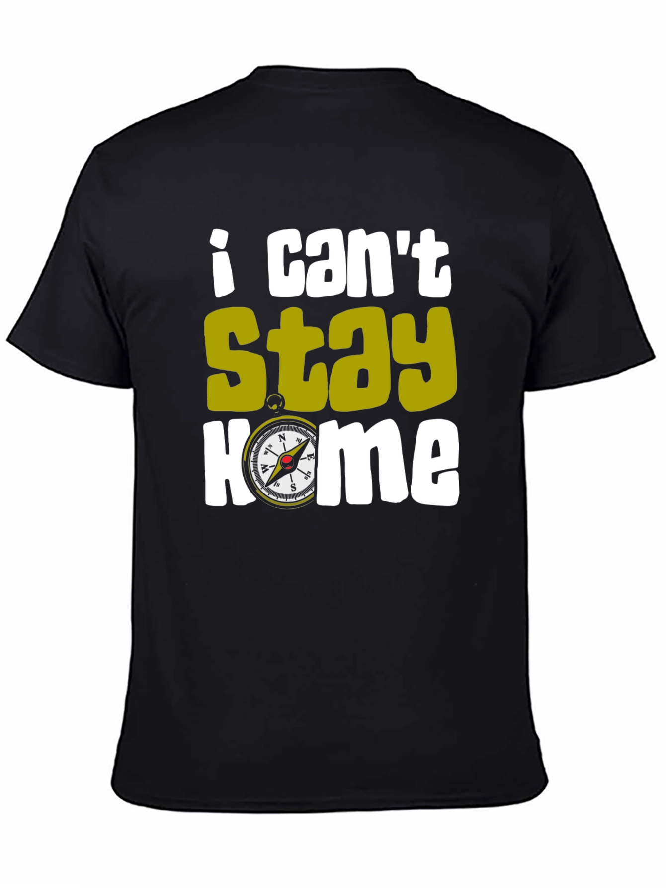 I Cant Stay Home Compass T-Shirt