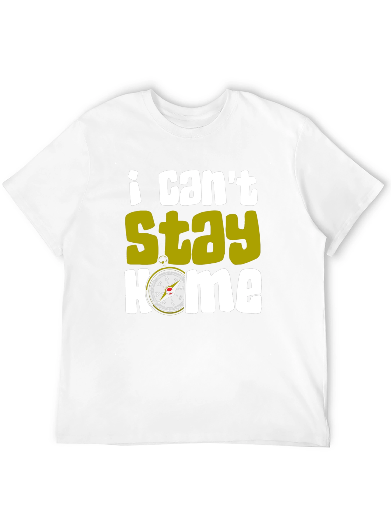 I Cant Stay Home Compass T-Shirt