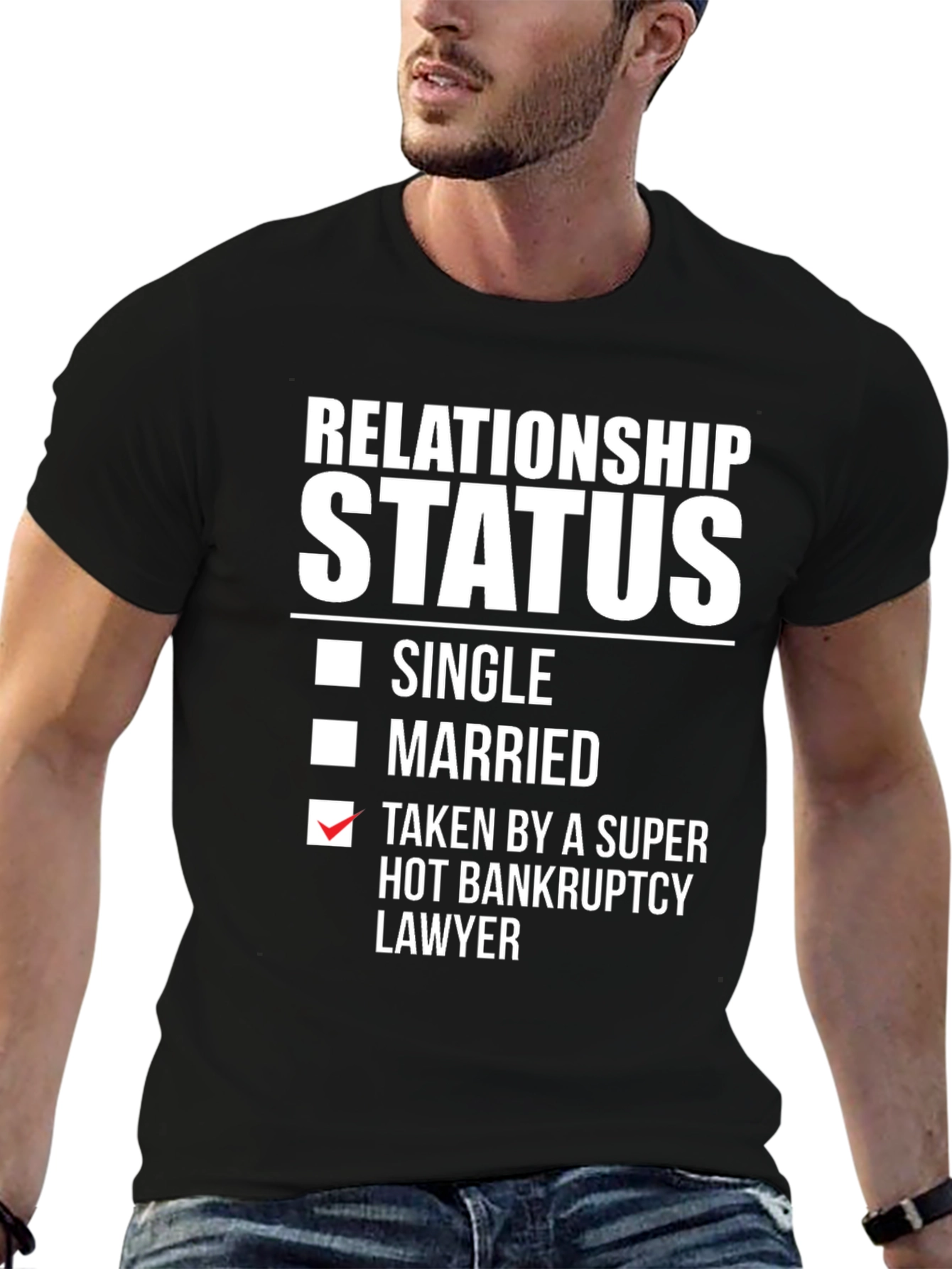 Relationship Status Funny T-Shirt - Bankruptcy Lawyer