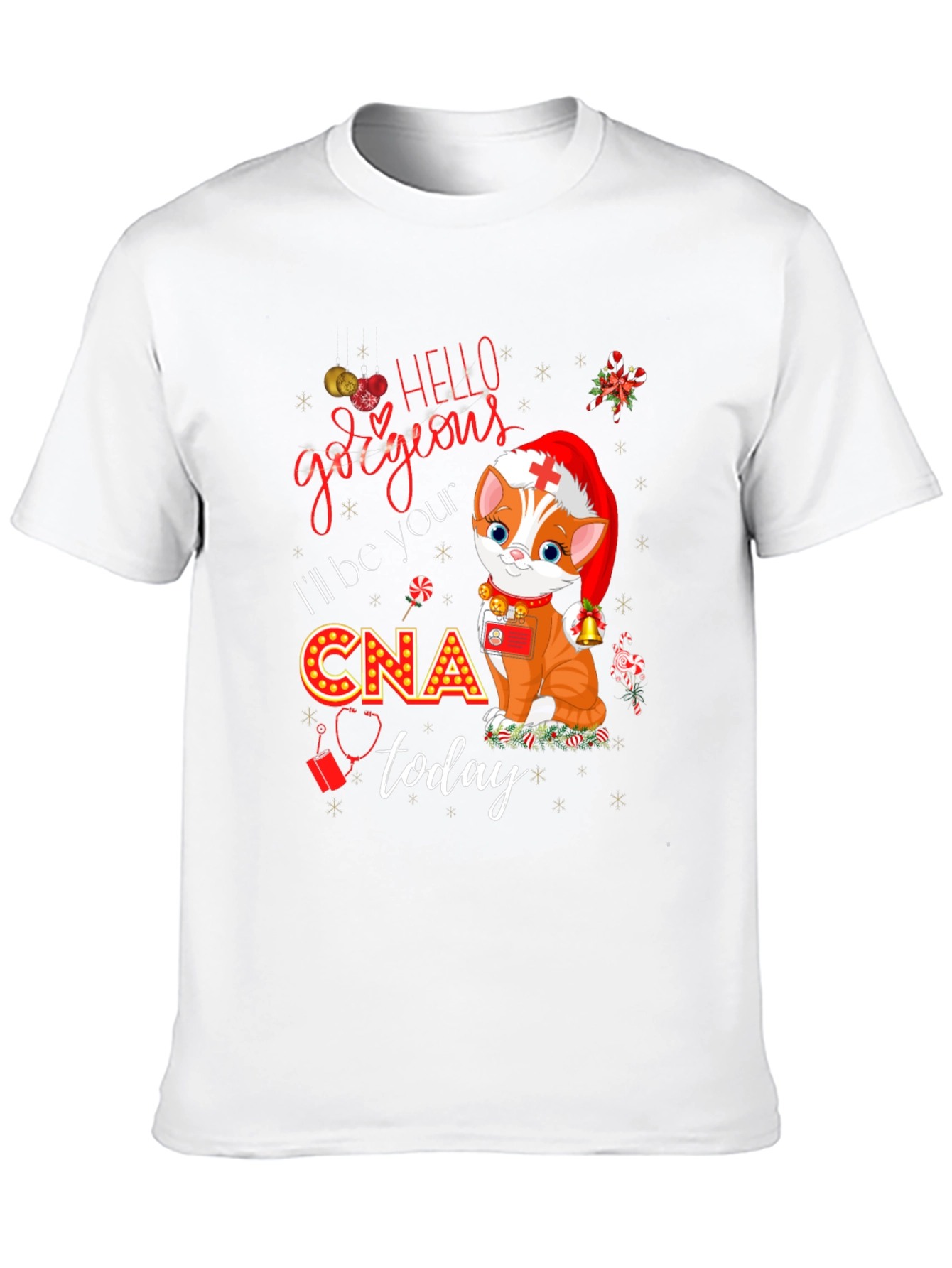 Hello Gorgeous CNA T-Shirt