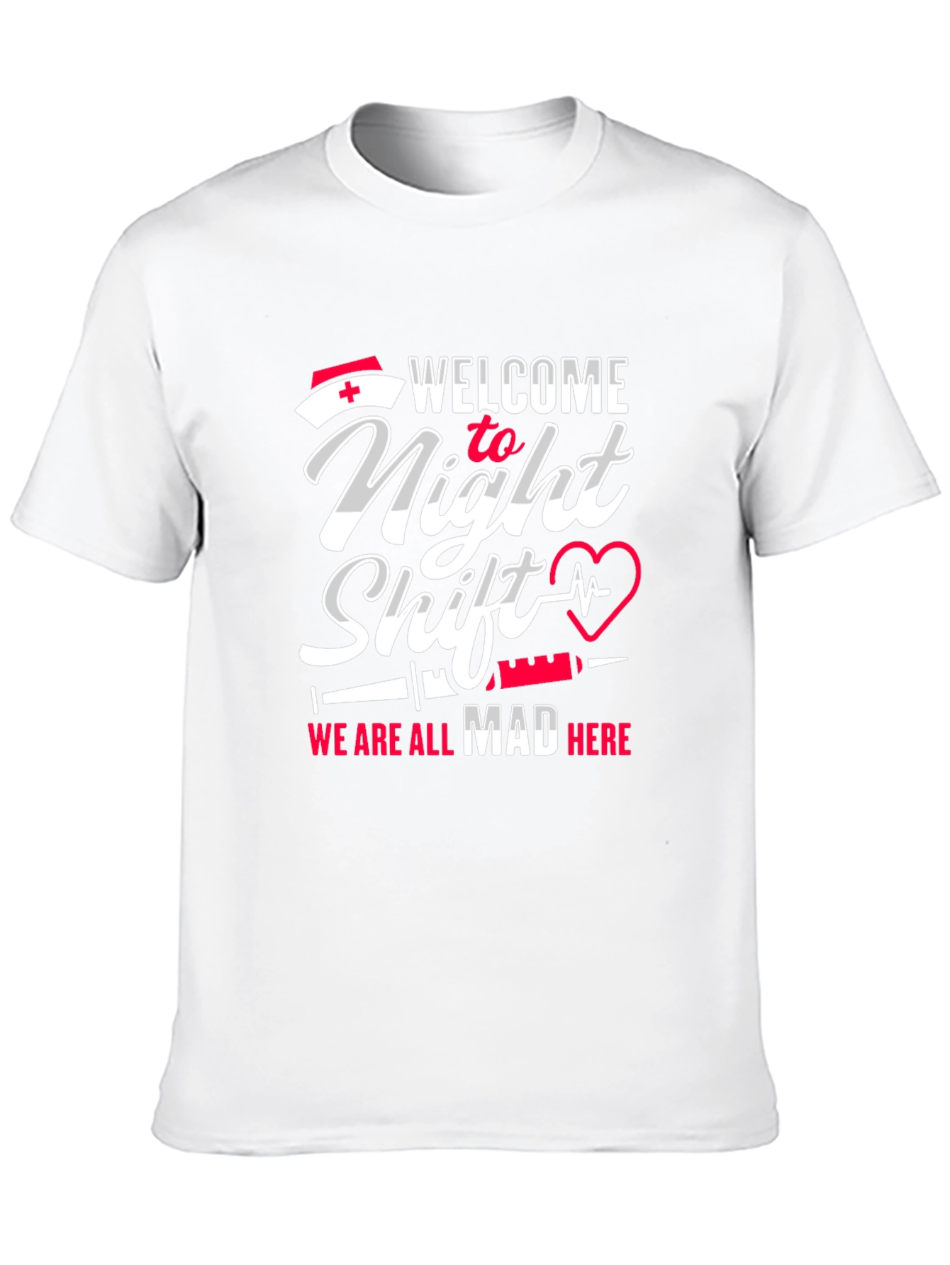 Night Shift Nurse T-Shirt - Mad Here