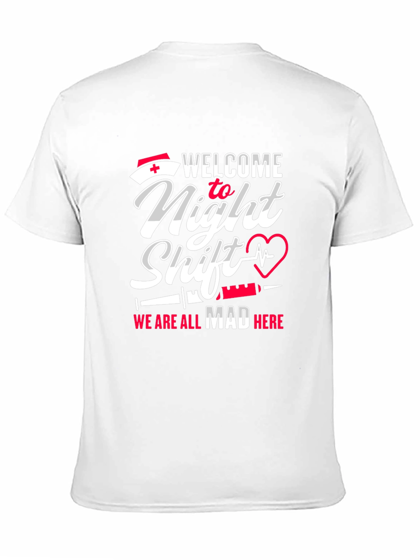 Night Shift Nurse T-Shirt - Mad Here