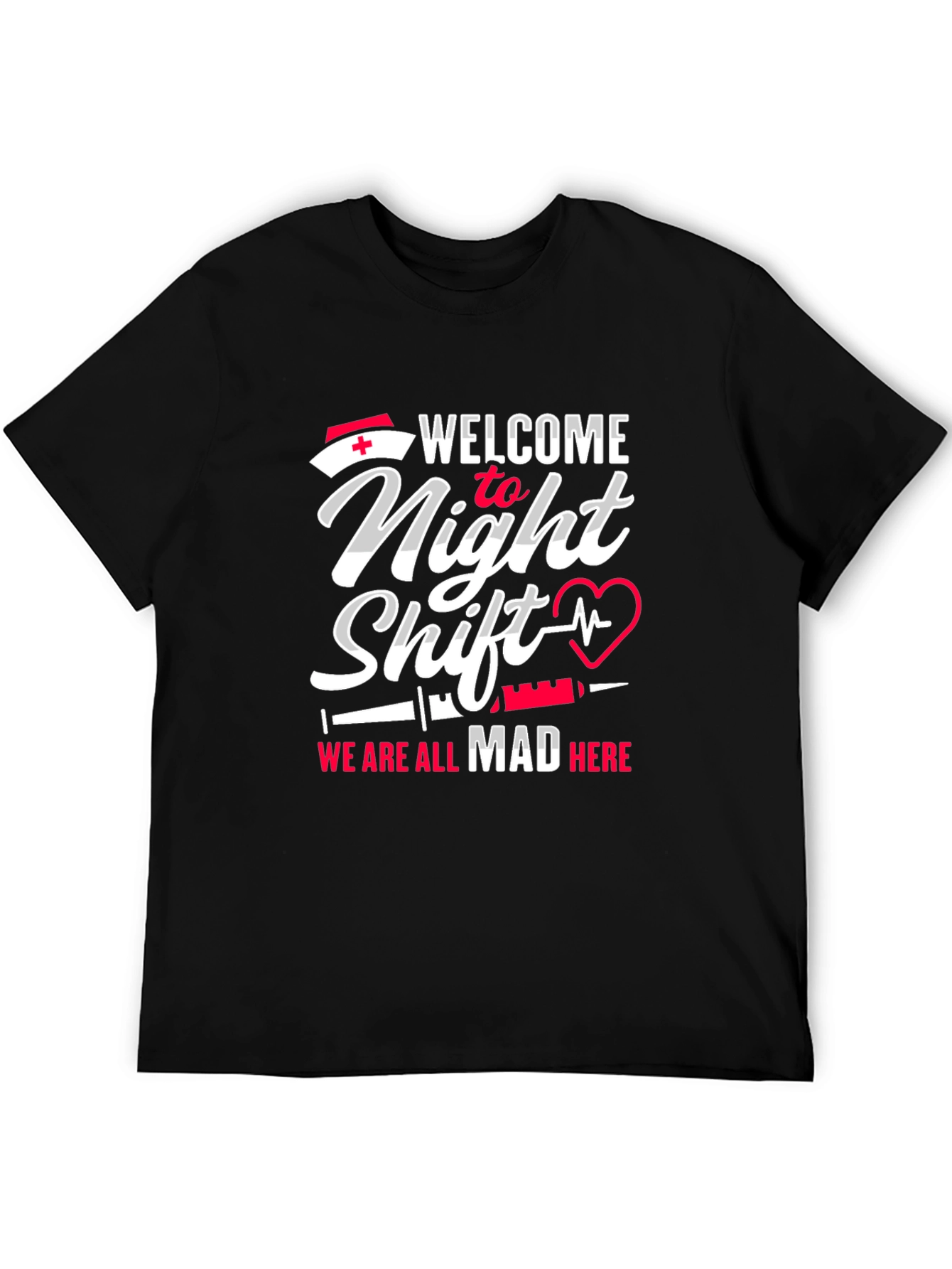 Night Shift Nurse T-Shirt - Mad Here