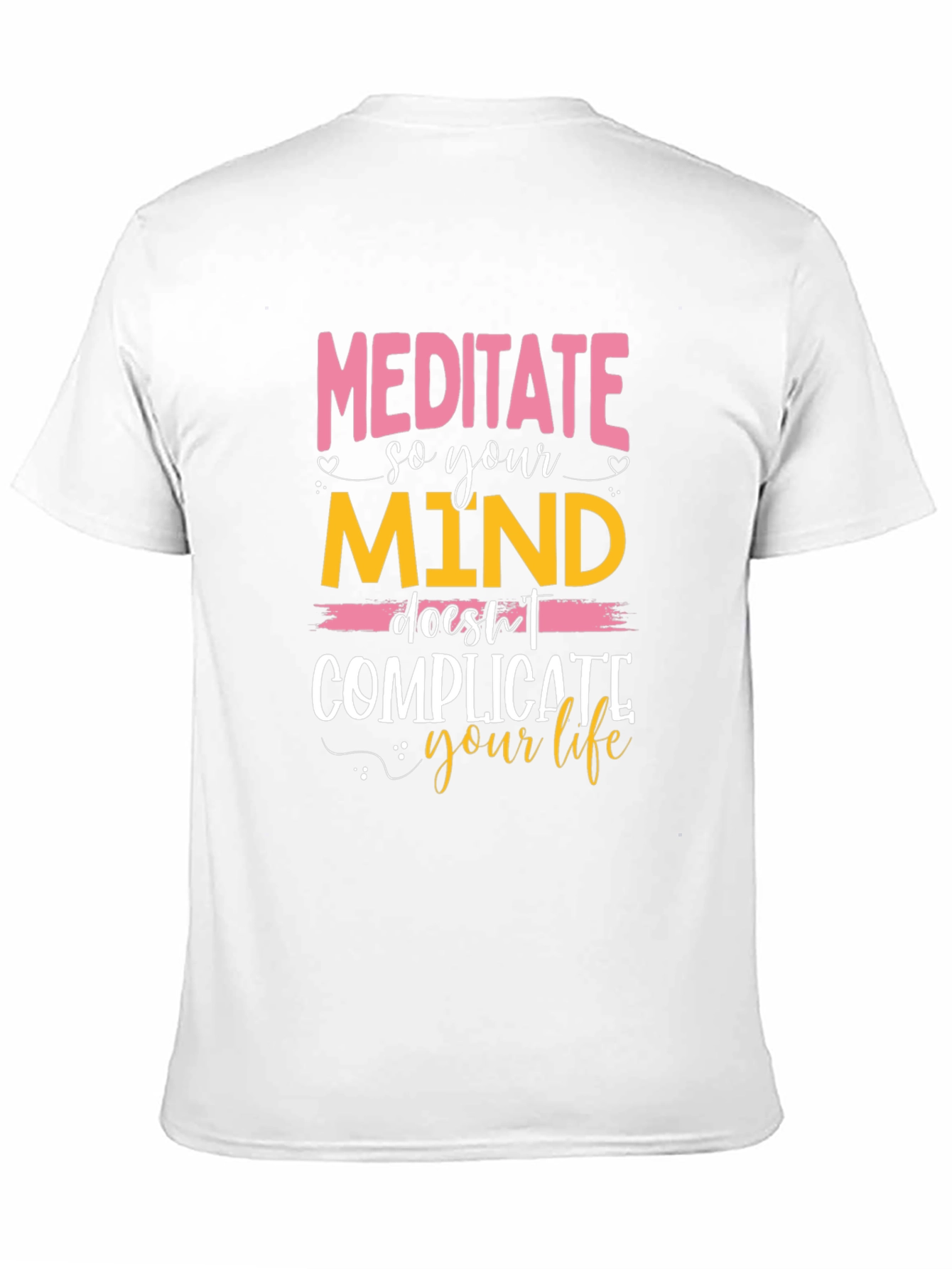 Meditate So Your Mind T-Shirt