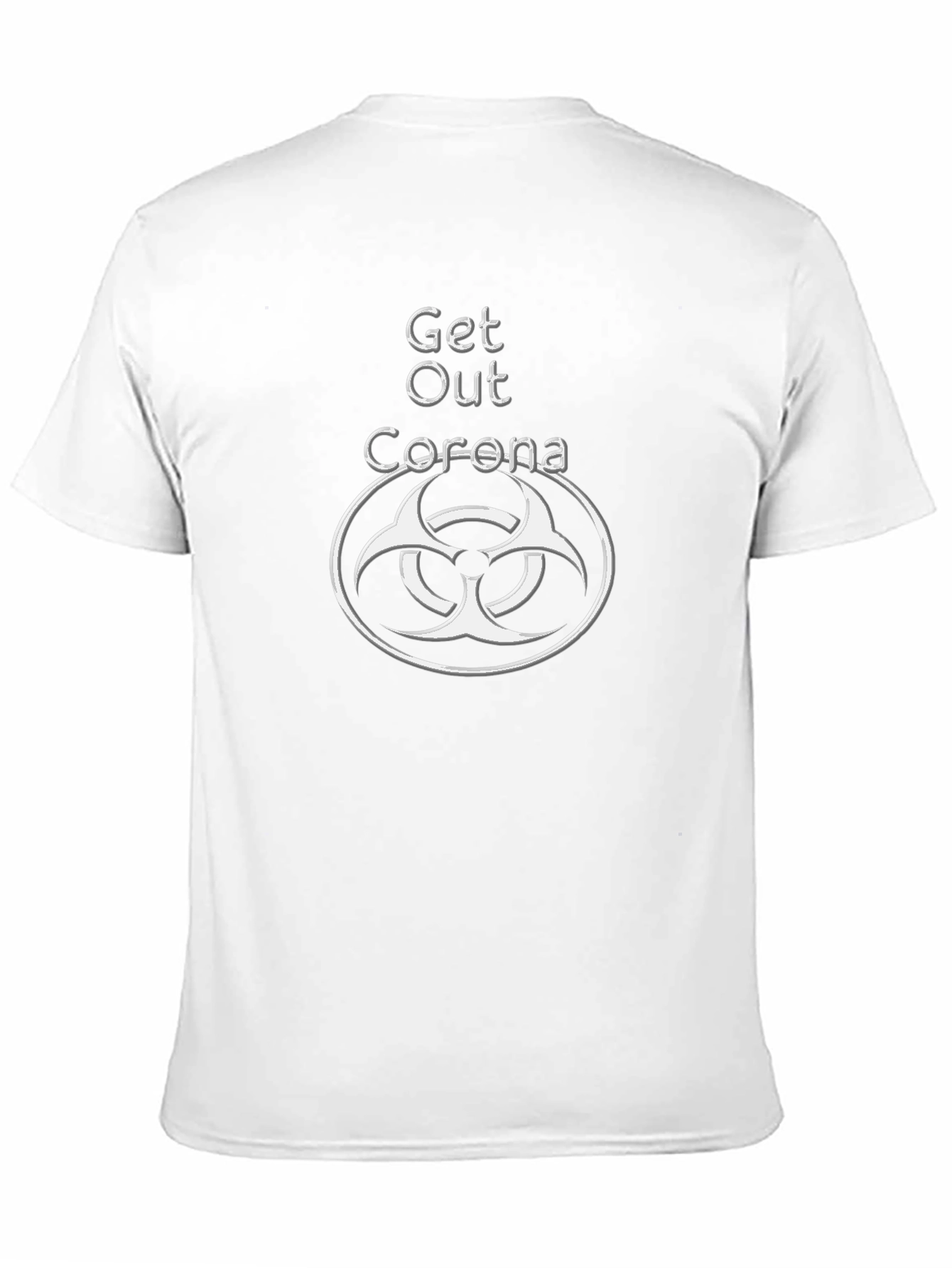 Get Out Corona Novelty T-Shirt