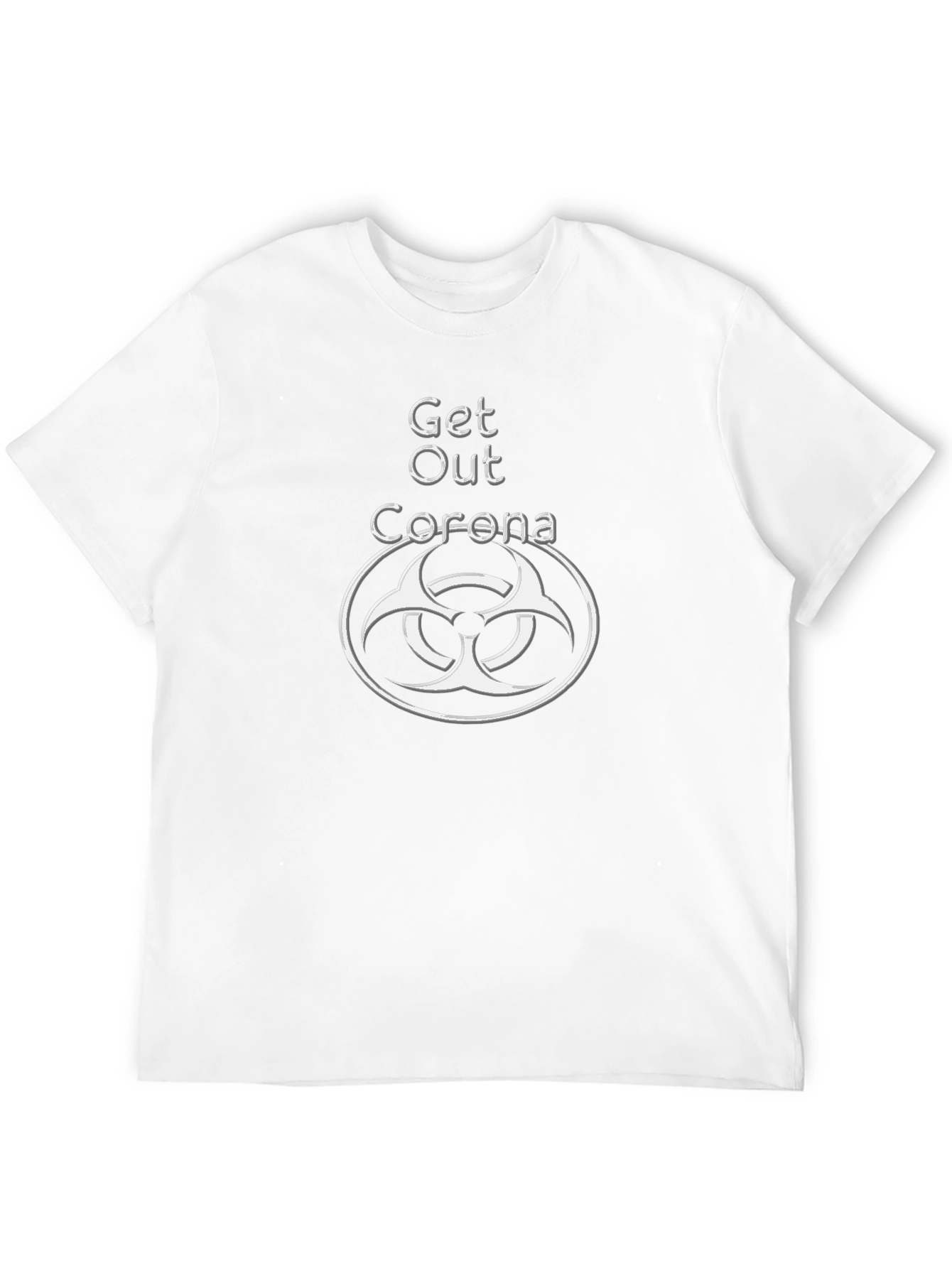 Get Out Corona Novelty T-Shirt