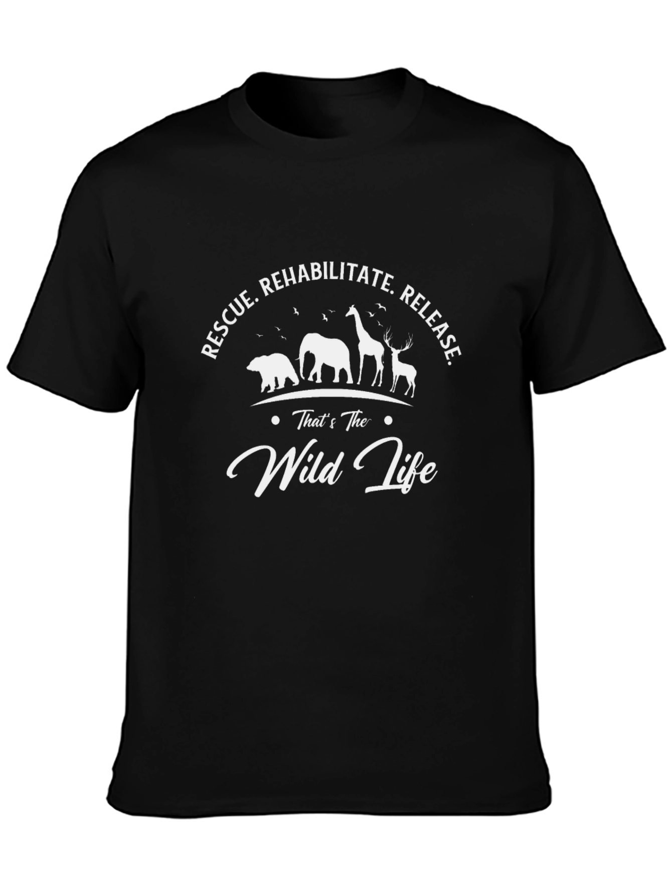 Rescue Rehabilitate Release Wild Life Black T-Shirt