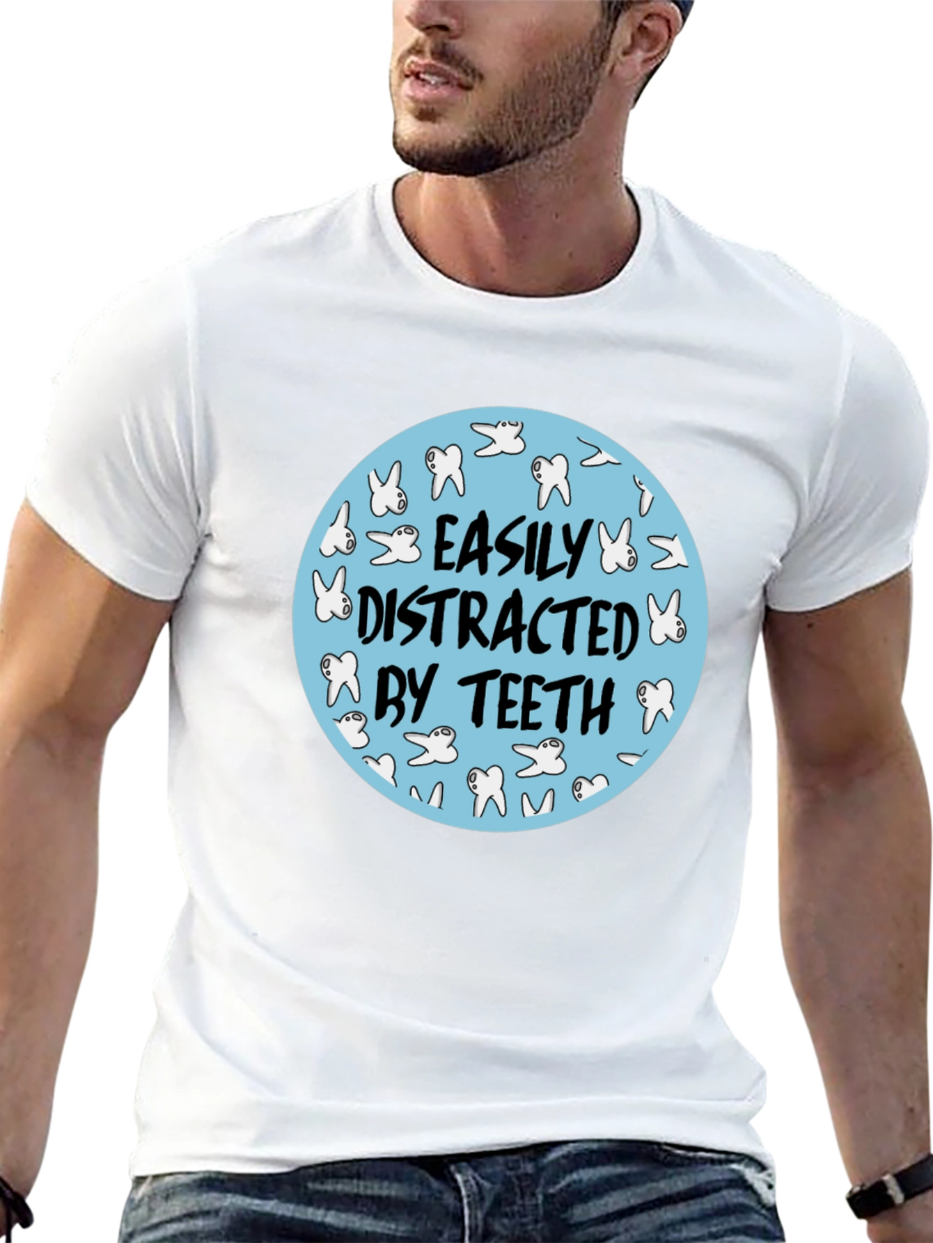 Easily Distracted By Teeth T-Shirt