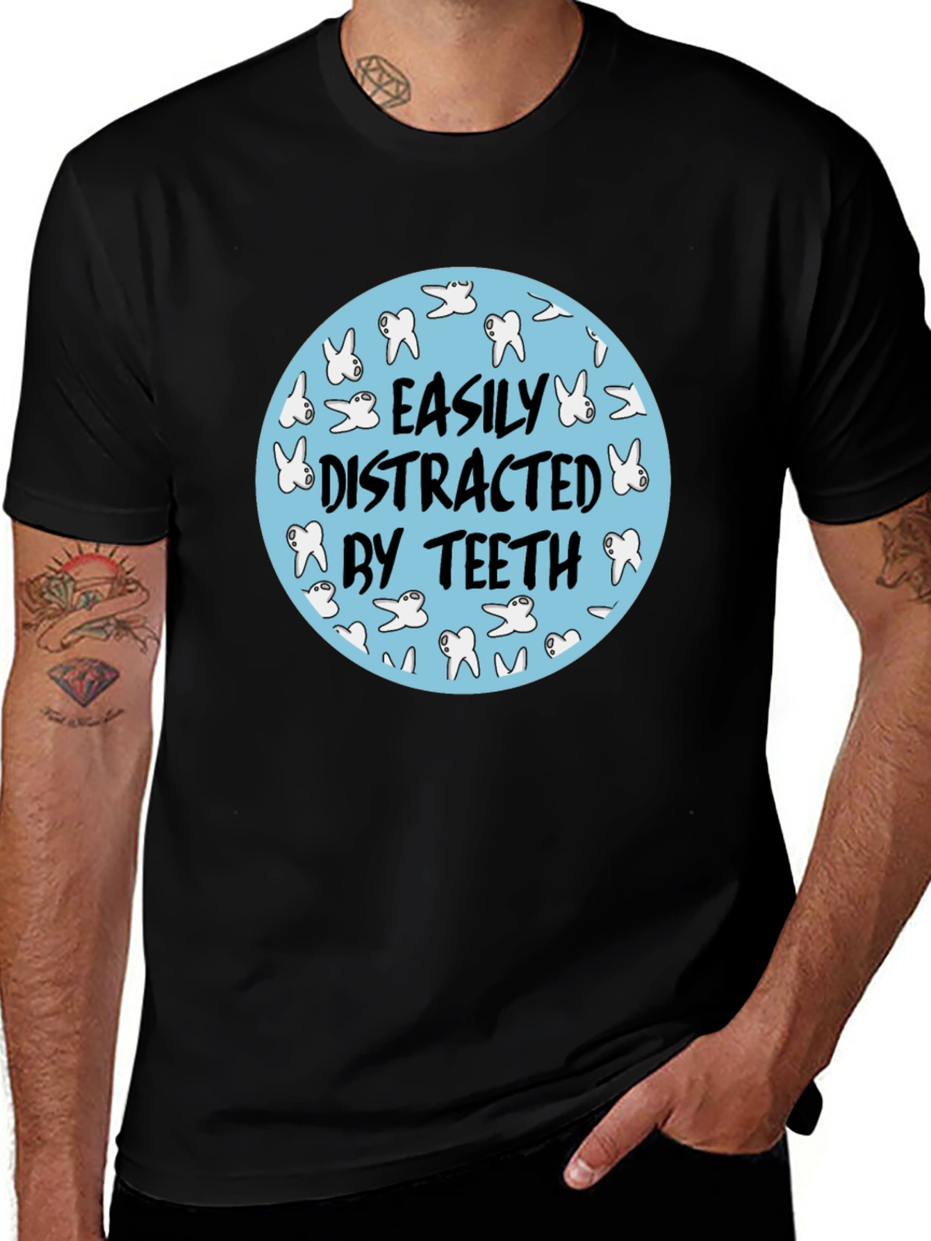 Easily Distracted By Teeth T-Shirt