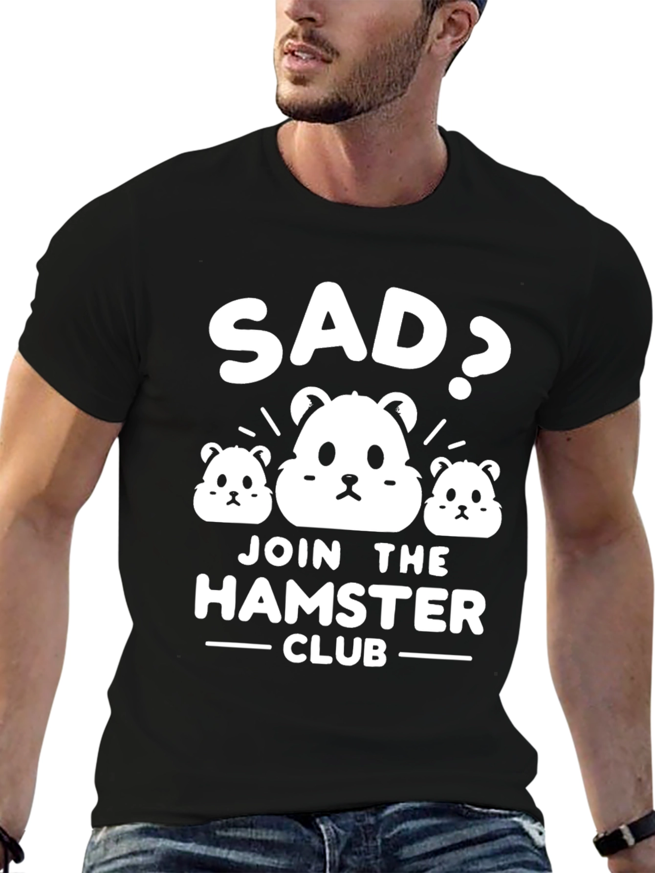 Sad? Join the Hamster Club T-Shirt