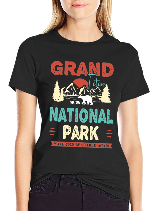 Grand Teton National Park Make 2020 Bearable Black Graphic Tee