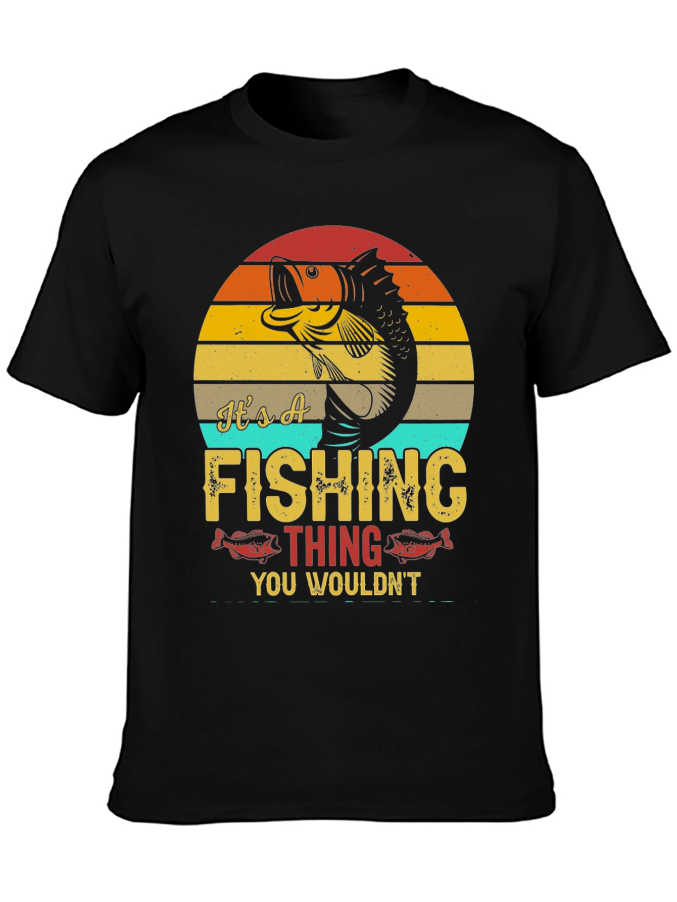 Its A Fishing Thing T-Shirt