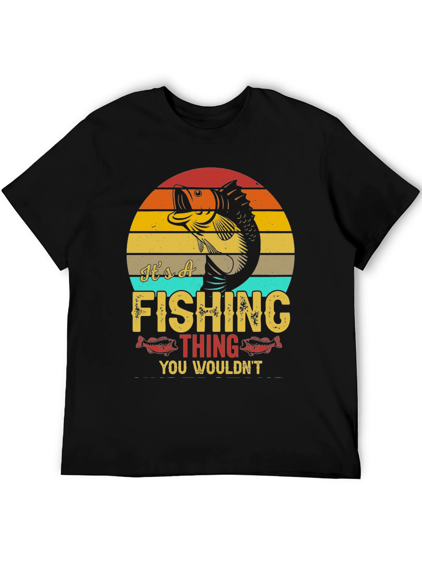 Its A Fishing Thing T-Shirt