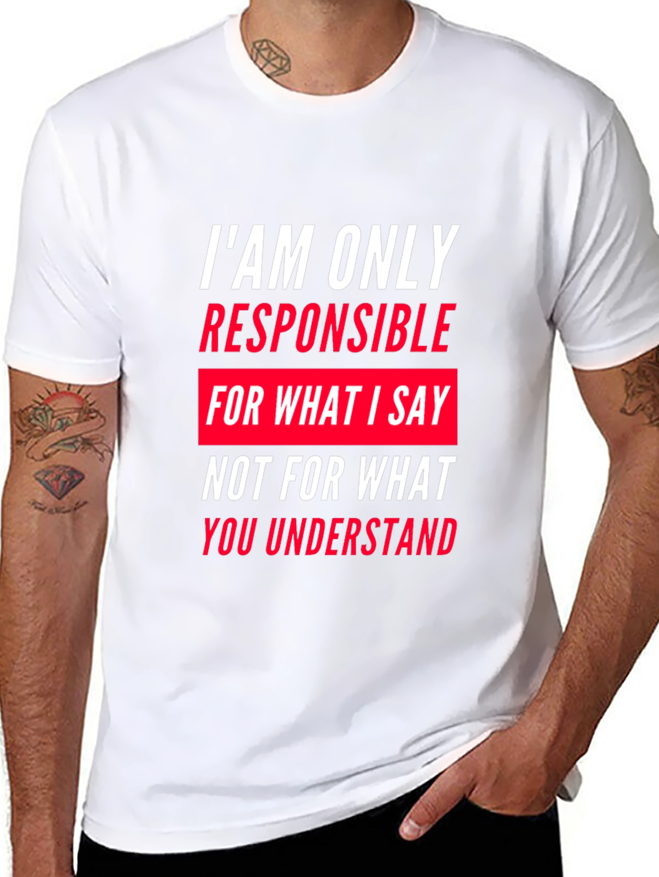 Responsible for What I Say T-Shirt