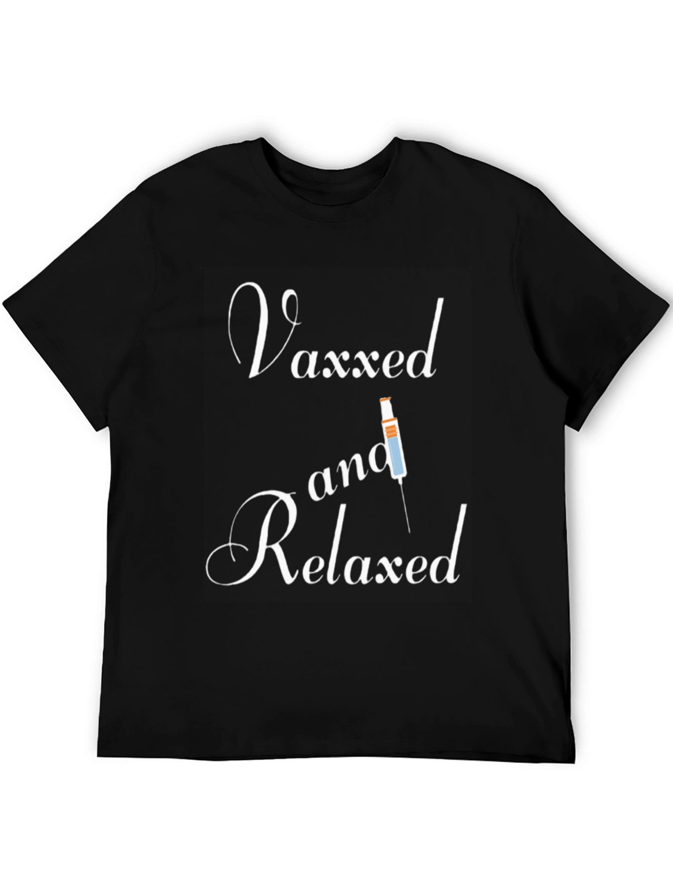 Vaxxed and Relaxed T-Shirt - Vaccine Humor Tee