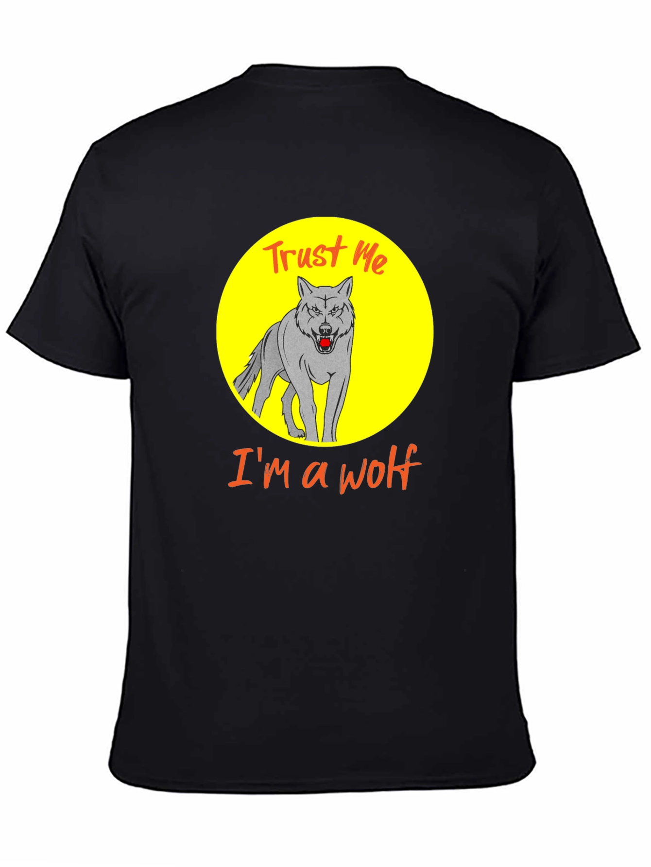 Trust Me Im A Wolf Graphic Tee