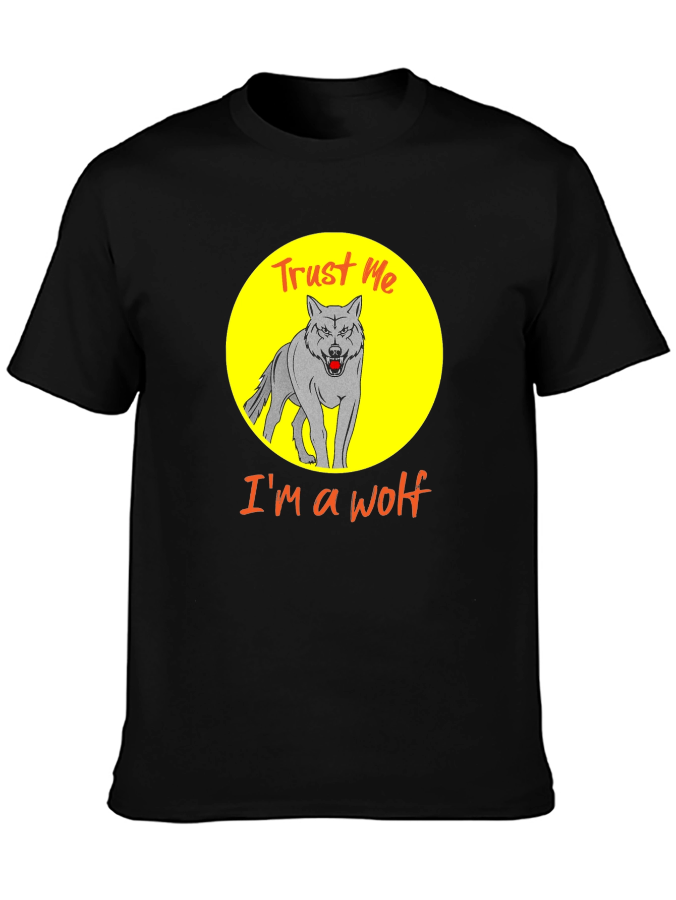 Trust Me Im A Wolf Graphic Tee
