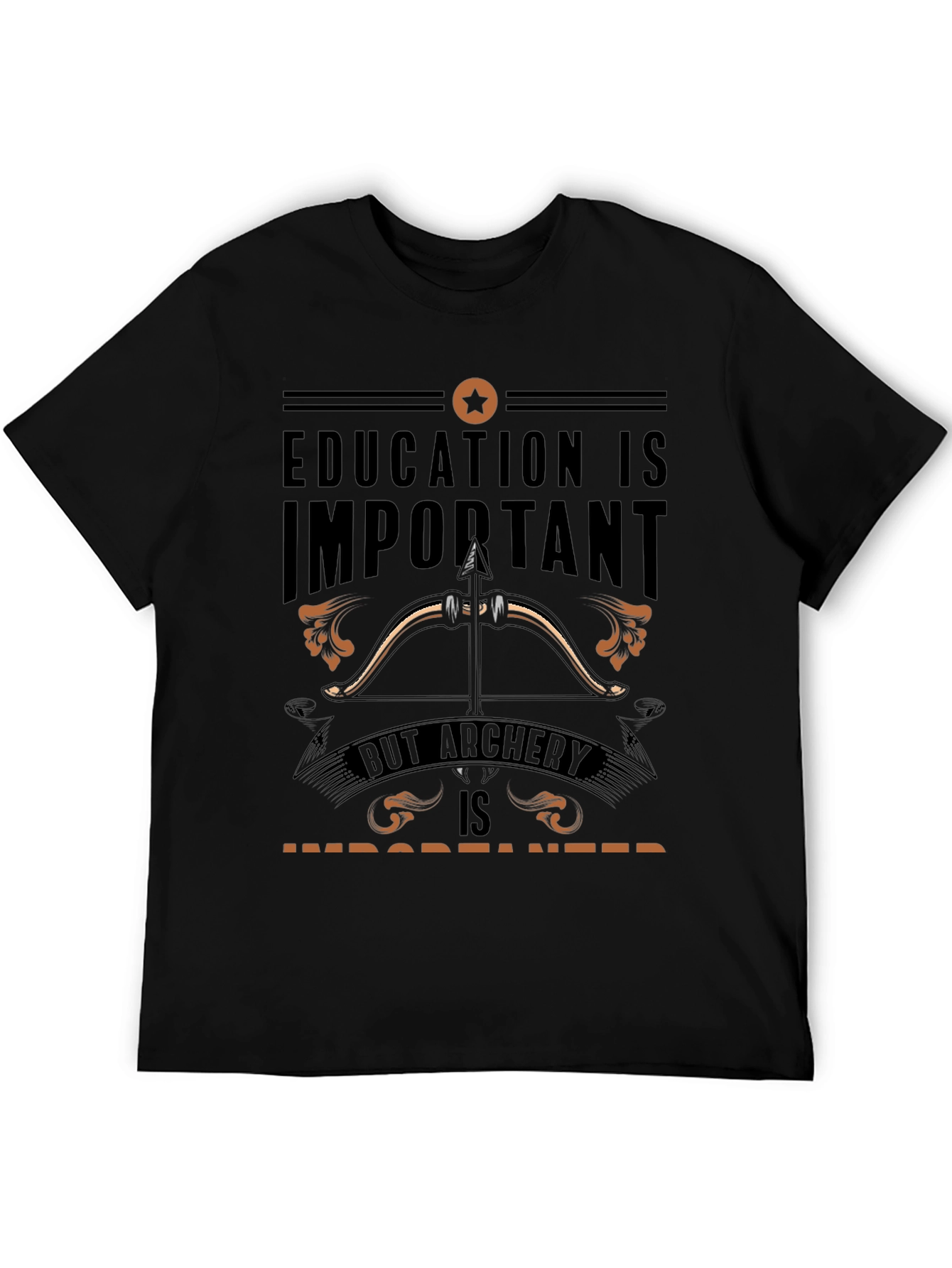 Archery T-Shirt: Education vs Archery