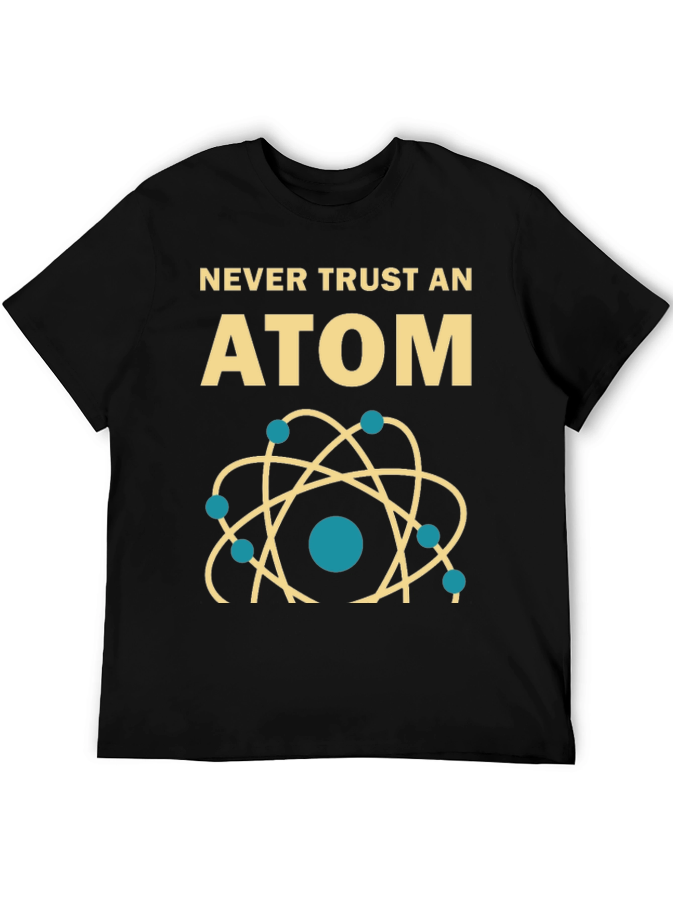 Never Trust an Atom Graphic Tee