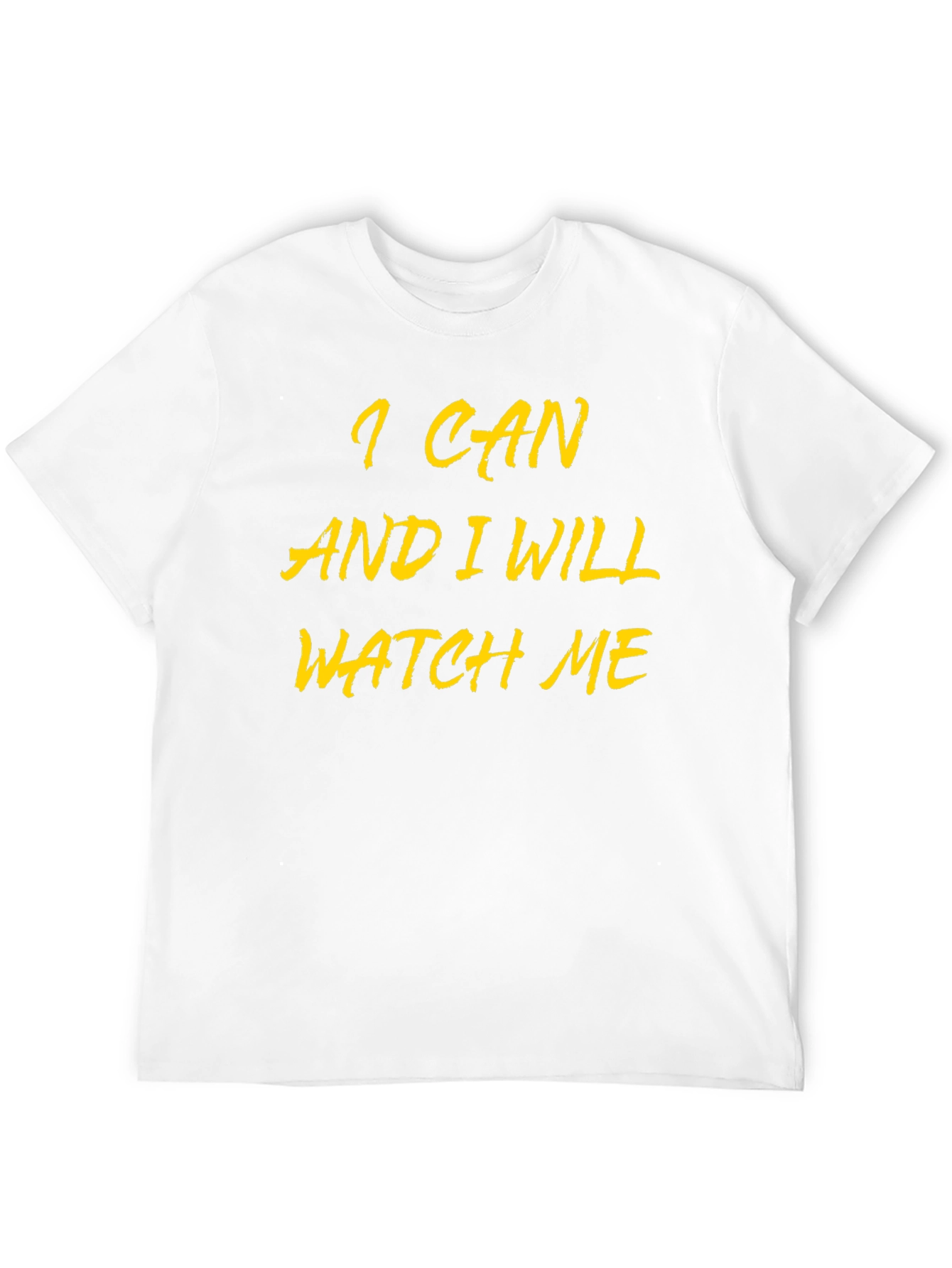 I Can and I Will Watch Me Black Tee