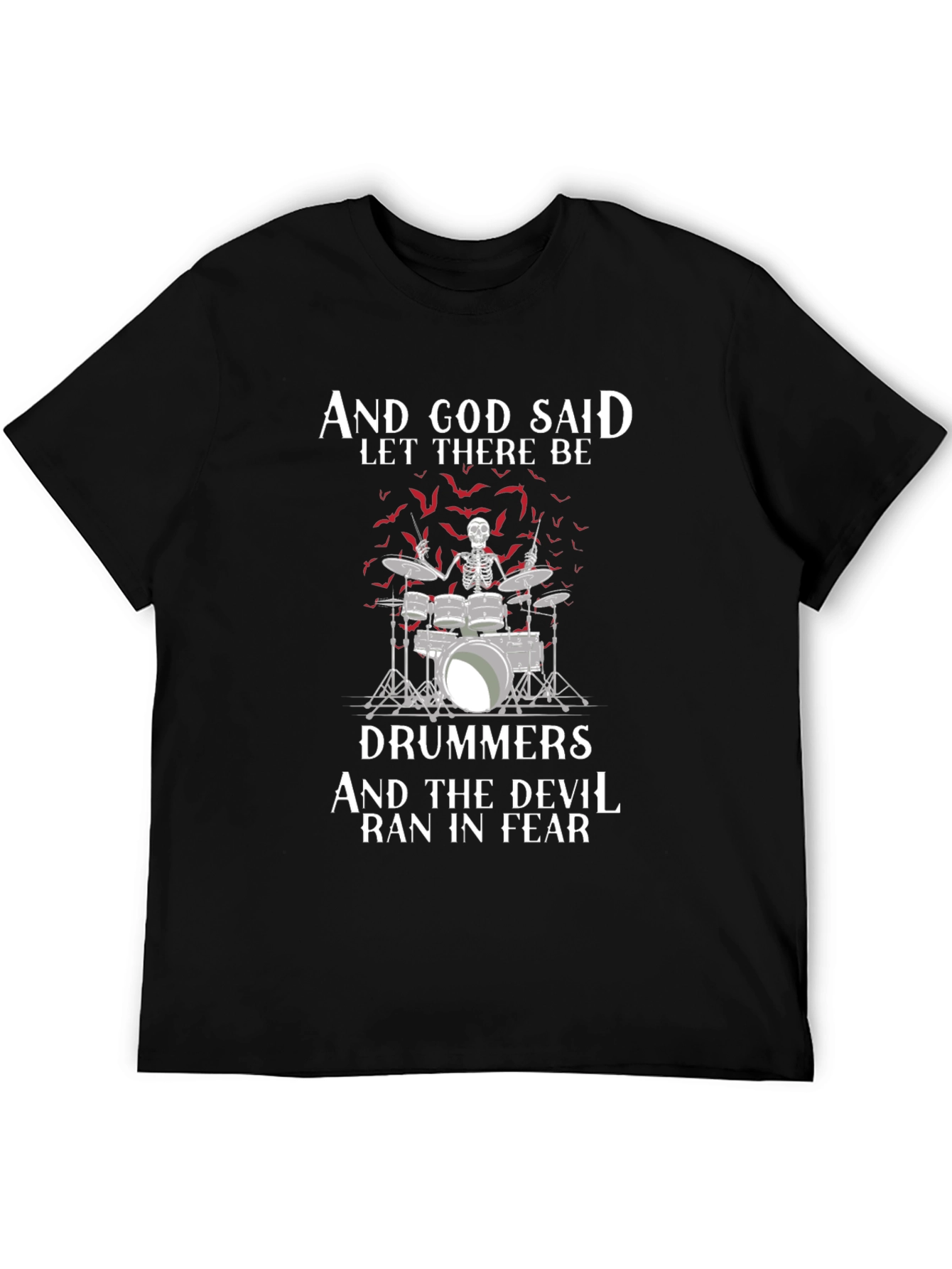 And God Said Let There Be Drummers T-Shirt