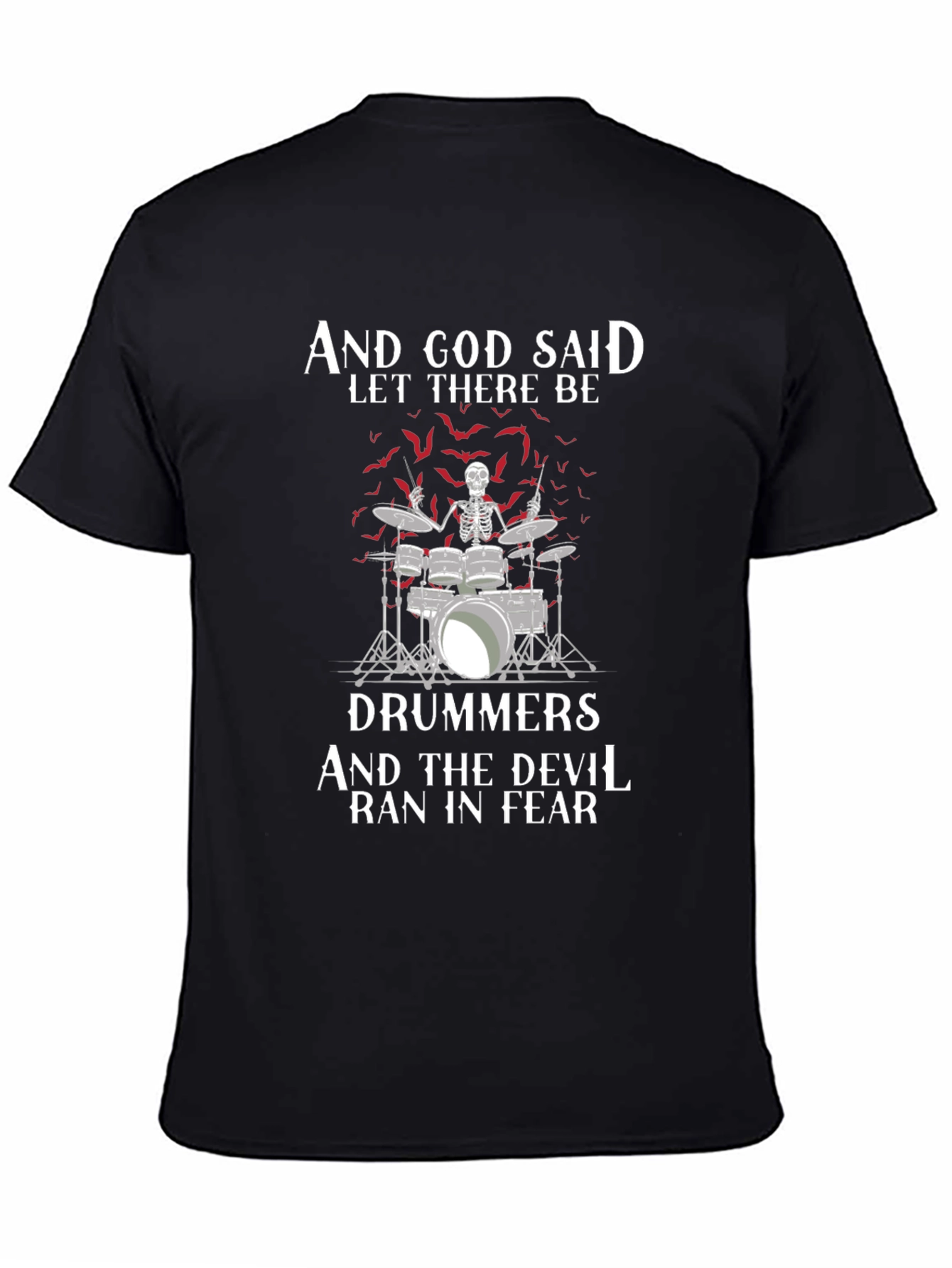 And God Said Let There Be Drummers T-Shirt