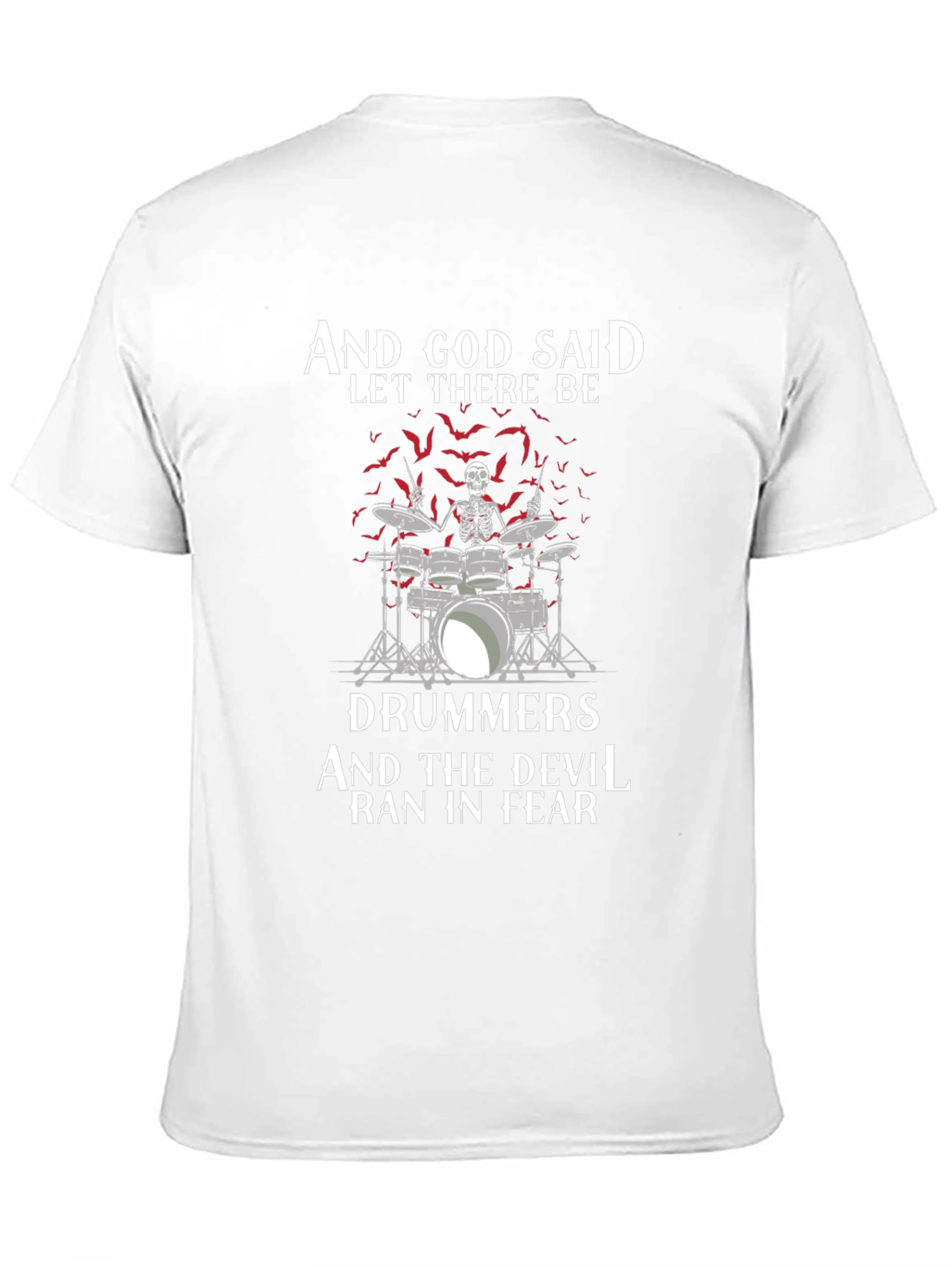 And God Said Let There Be Drummers T-Shirt