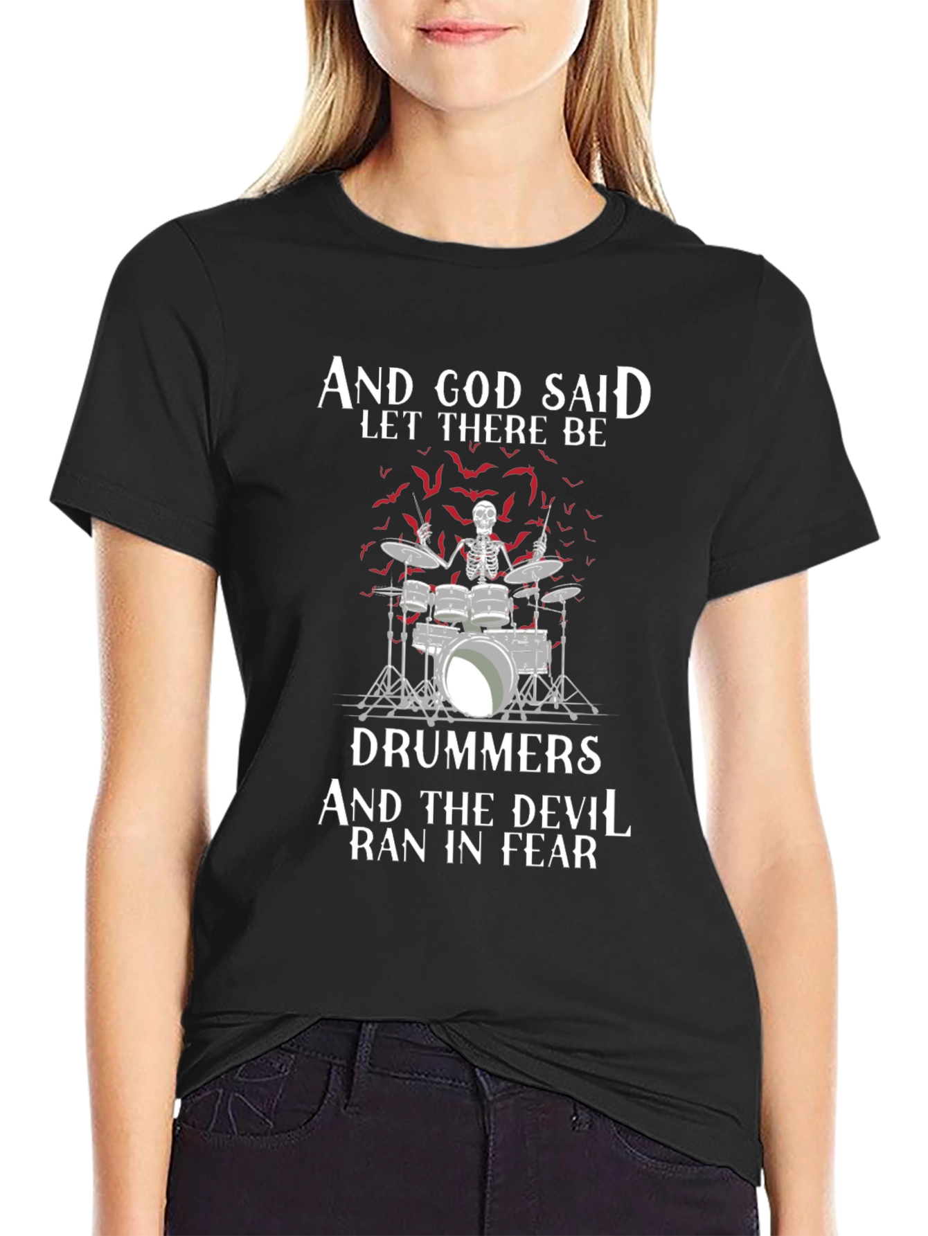 And God Said Let There Be Drummers T-Shirt