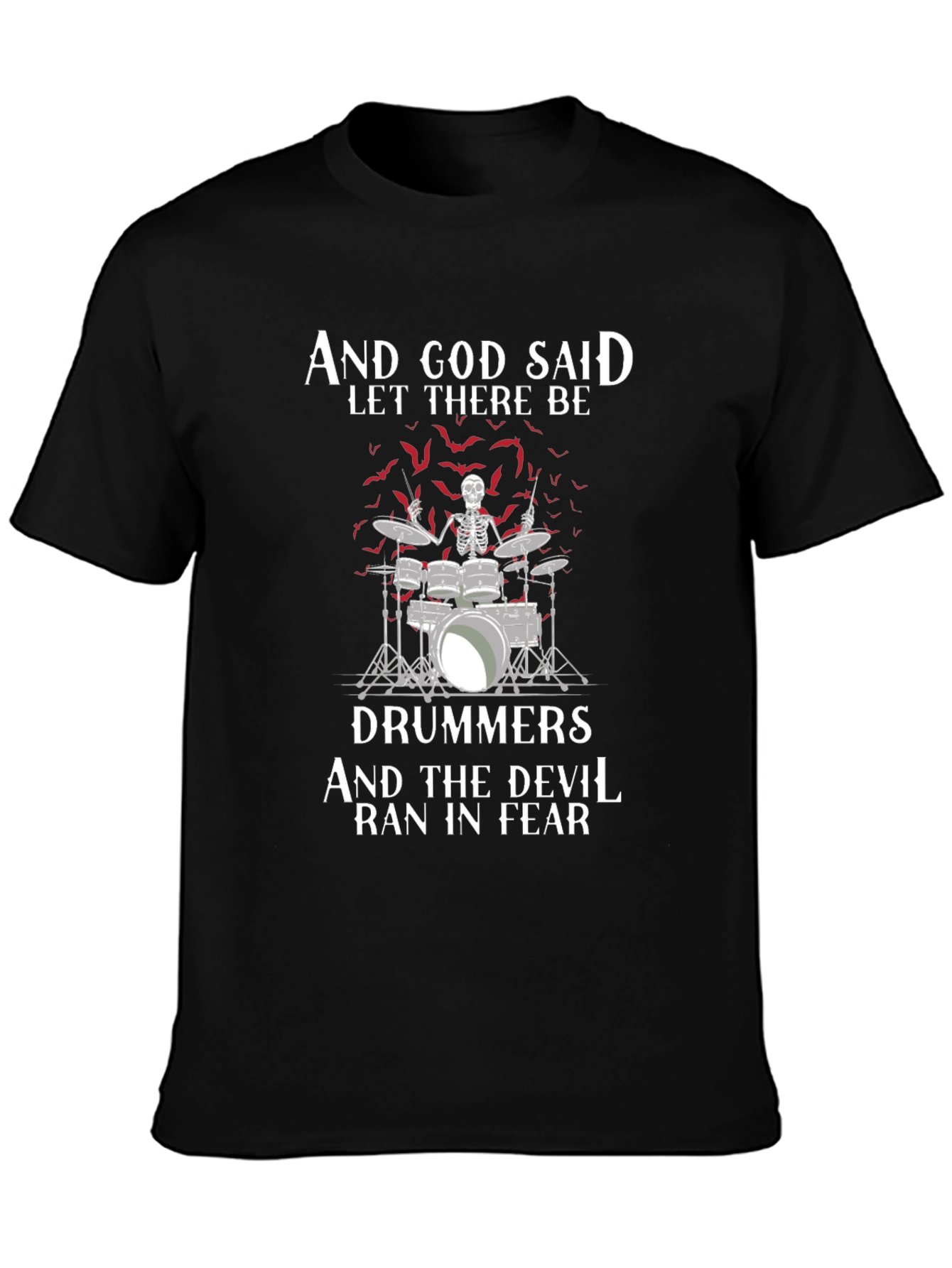 And God Said Let There Be Drummers T-Shirt