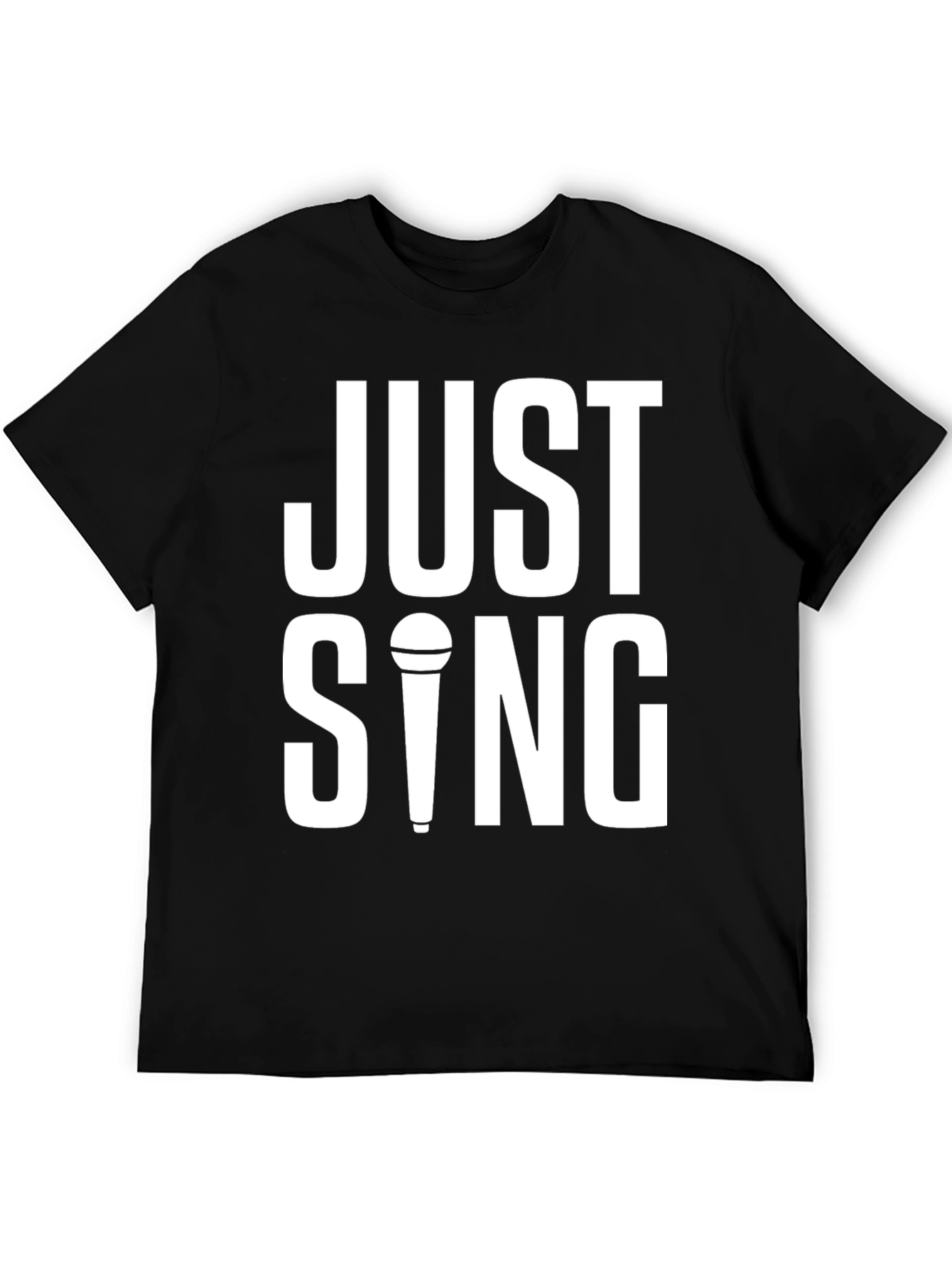Just Sing T-Shirt - Black Graphic Tee