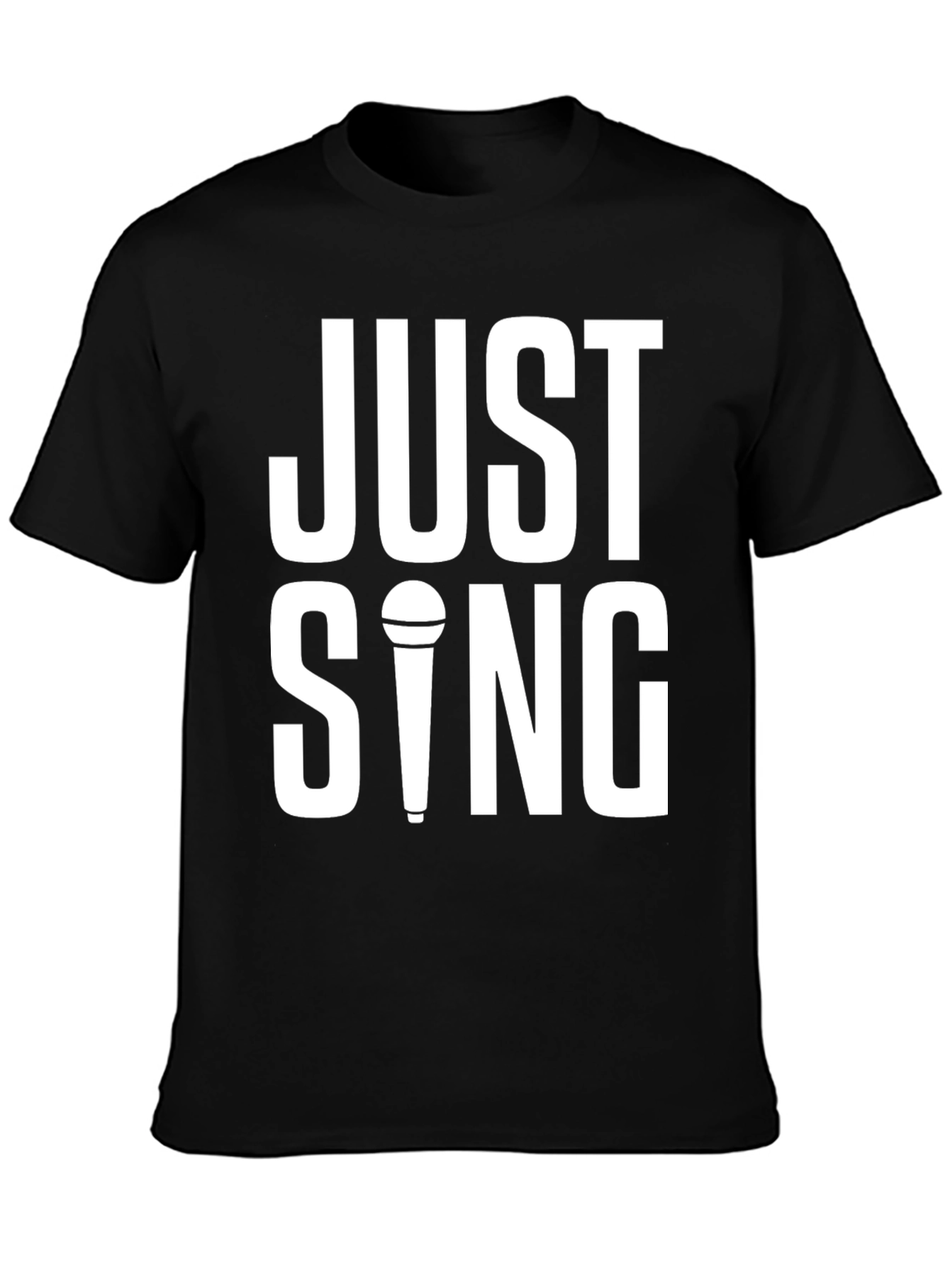 Just Sing T-Shirt - Black Graphic Tee