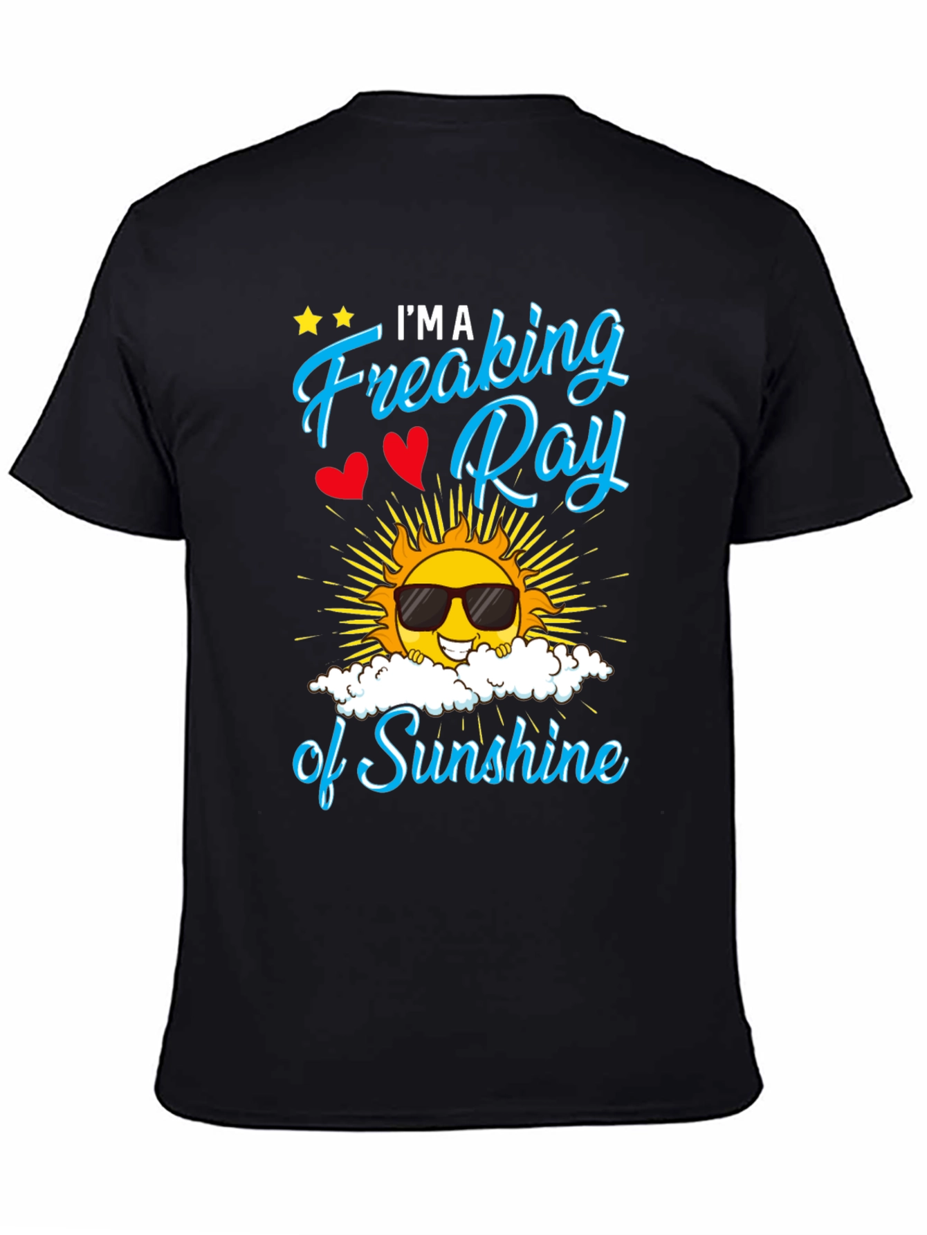 Freaking Ray of Sunshine Graphic T-Shirt