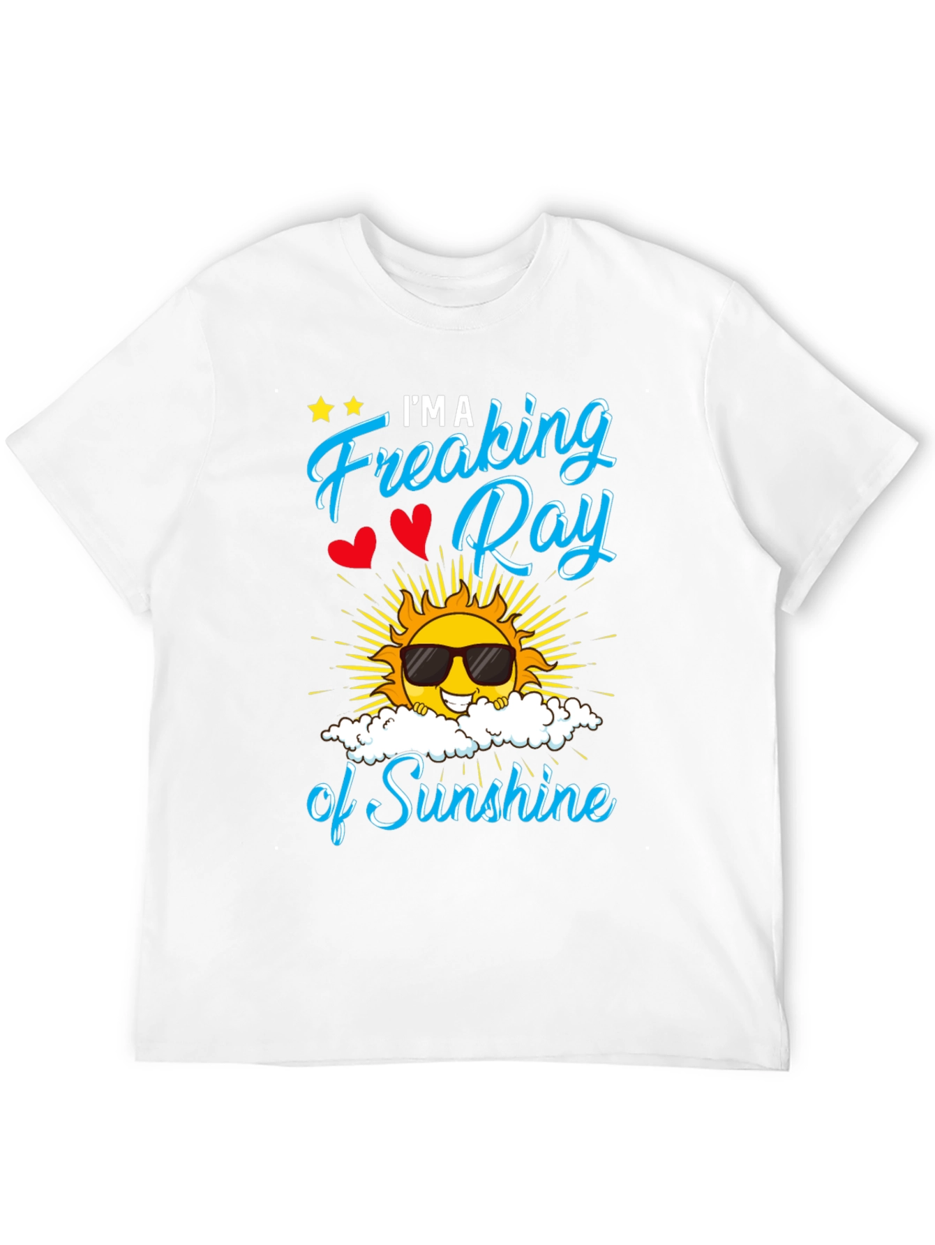 Freaking Ray of Sunshine Graphic T-Shirt