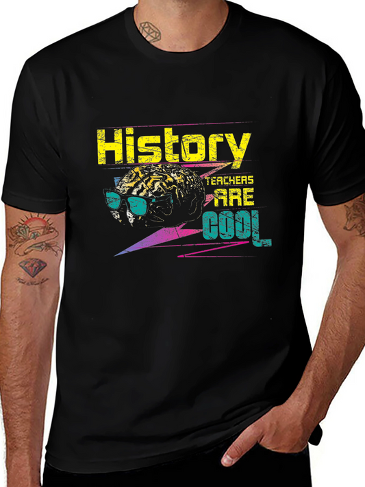 History Teachers are Cool Graphic Tee