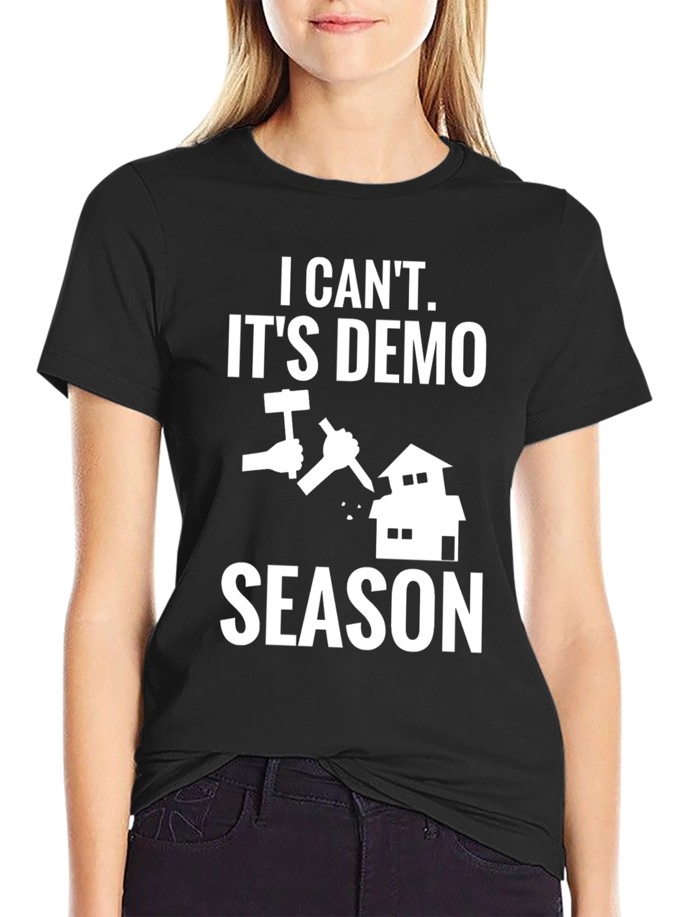 Demo Season T-Shirt - Construction Humor Tee