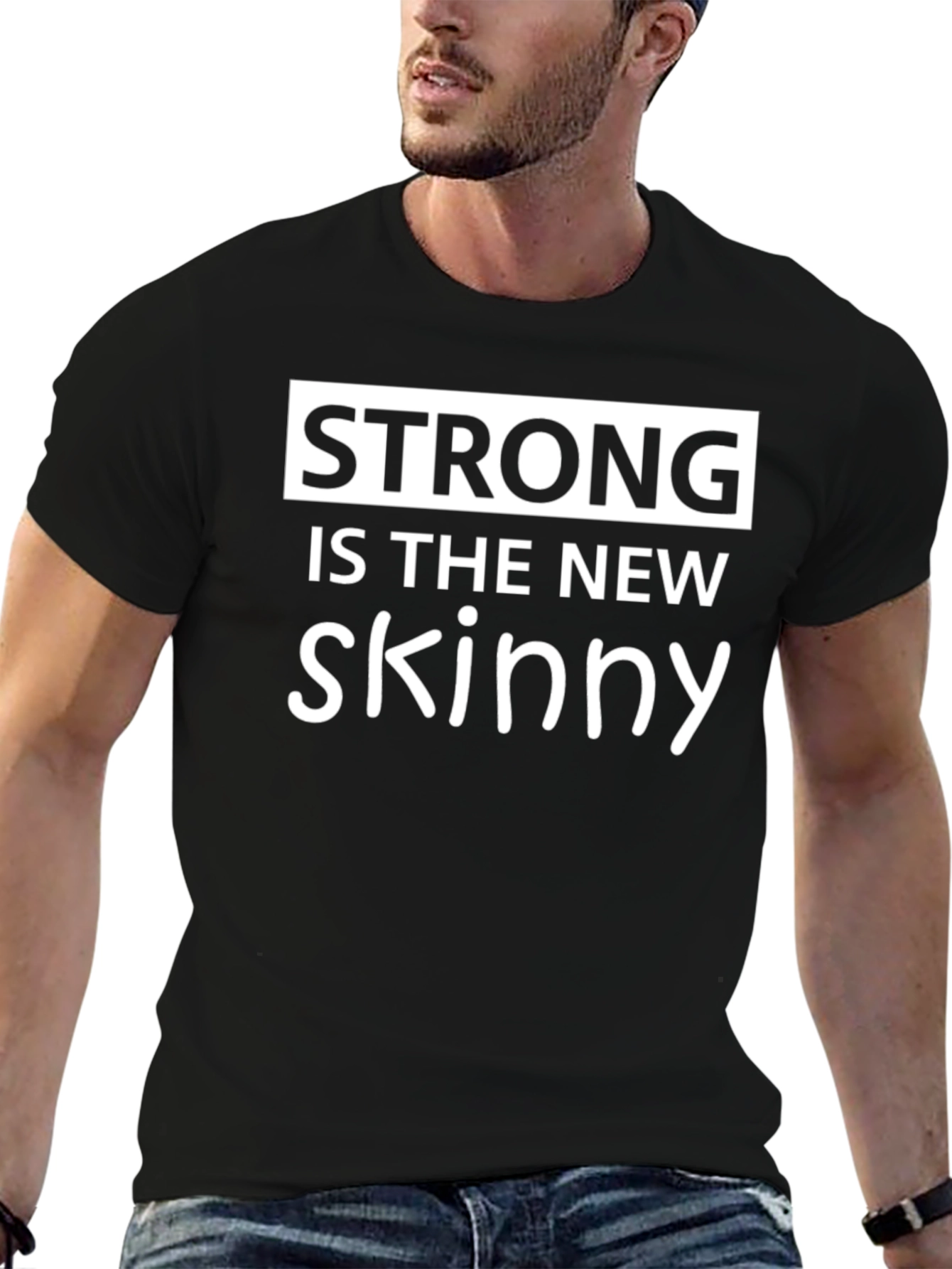 Strong is the New Skinny Black Graphic T-Shirt