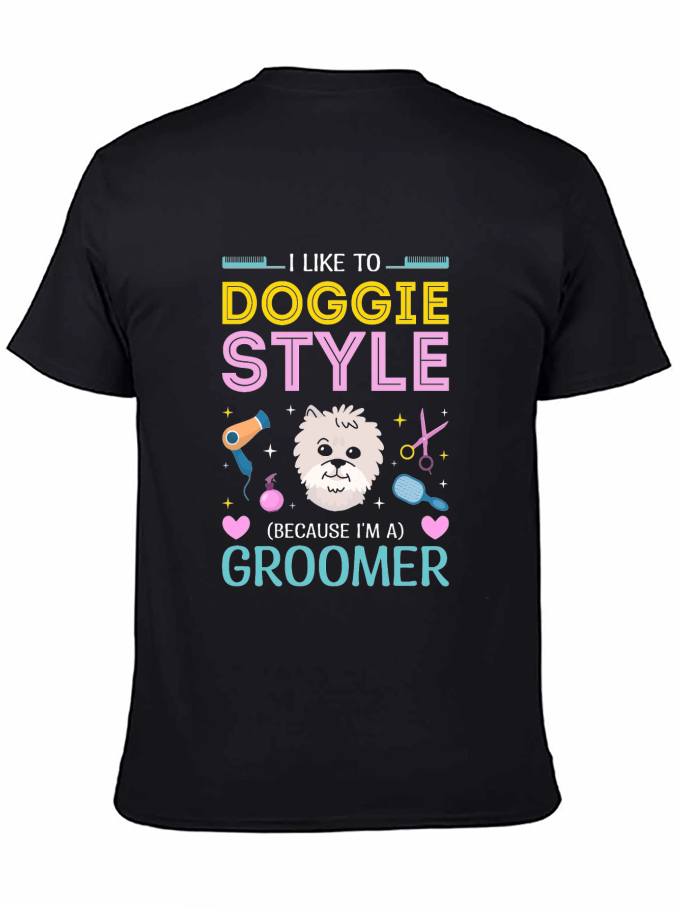 Doggie Style Groomer T-Shirt - Funny Pet Grooming Tee