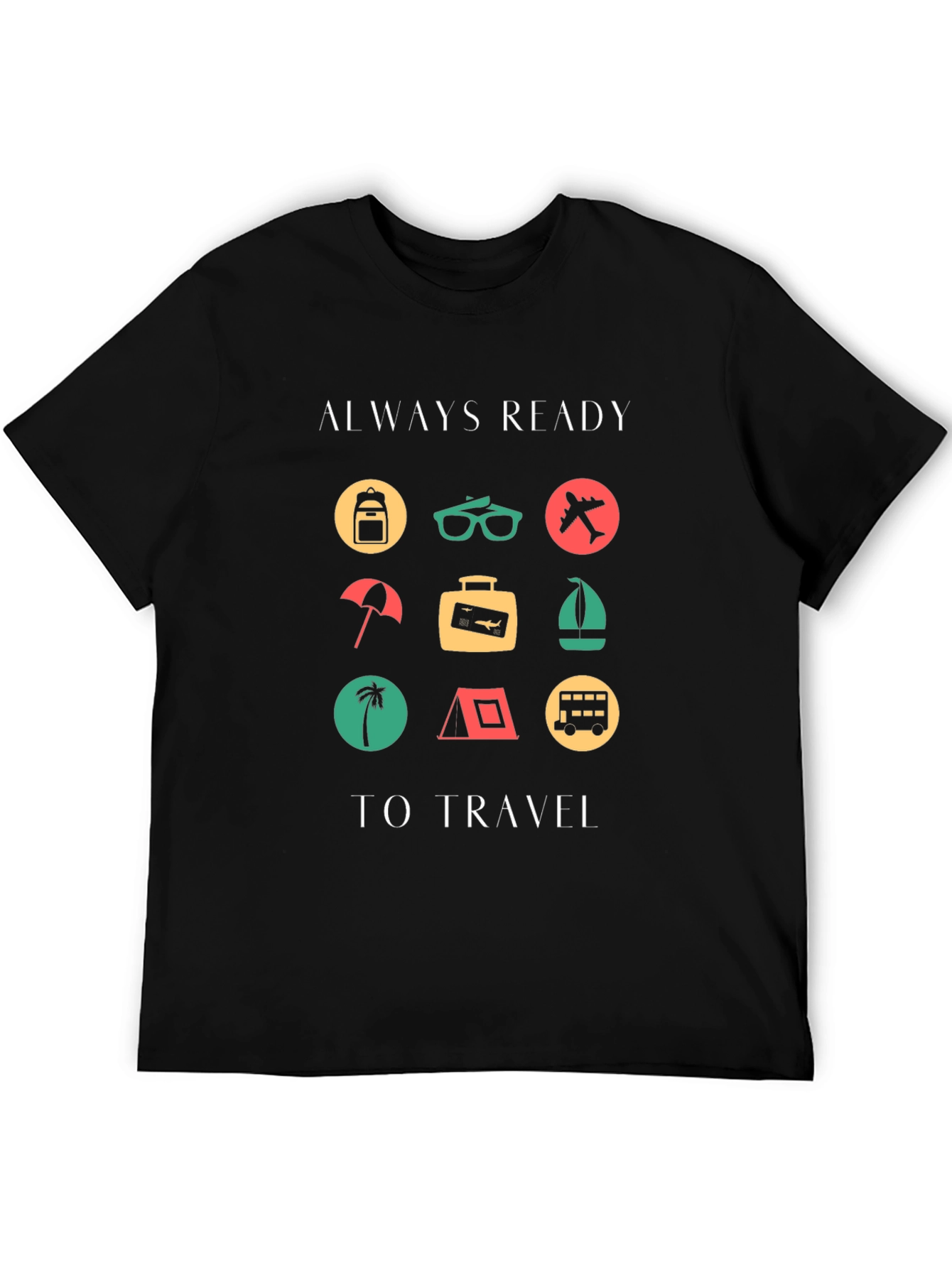 Always Ready to Travel Graphic T-Shirt