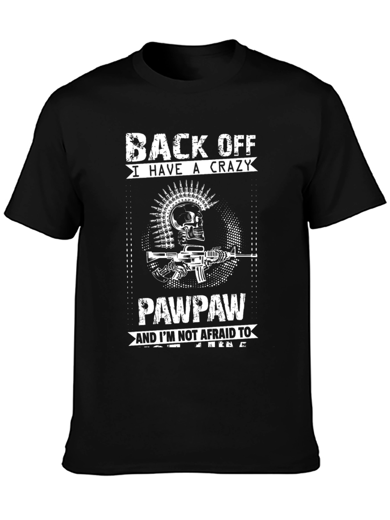 Crazy Pawpaw T-Shirt - Back Off!