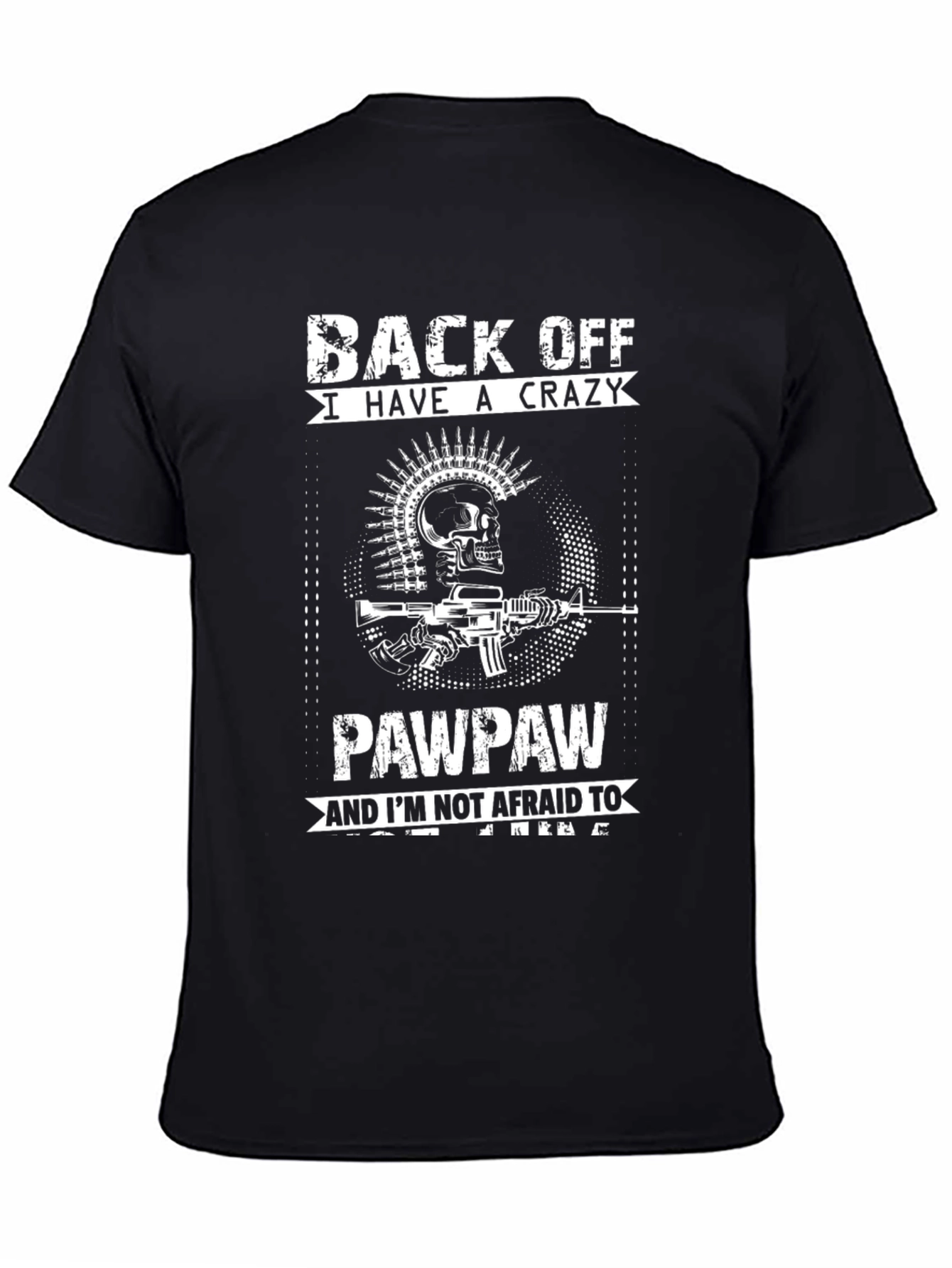 Crazy Pawpaw T-Shirt - Back Off!