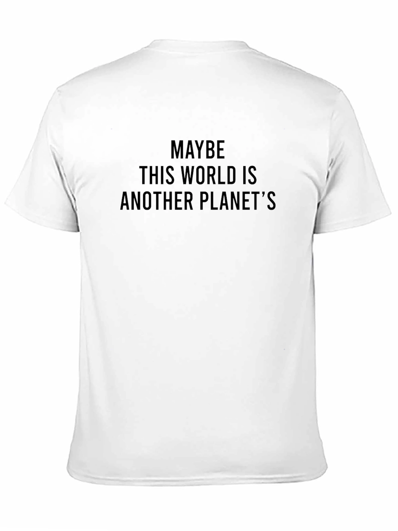Maybe Another Planets T-Shirt