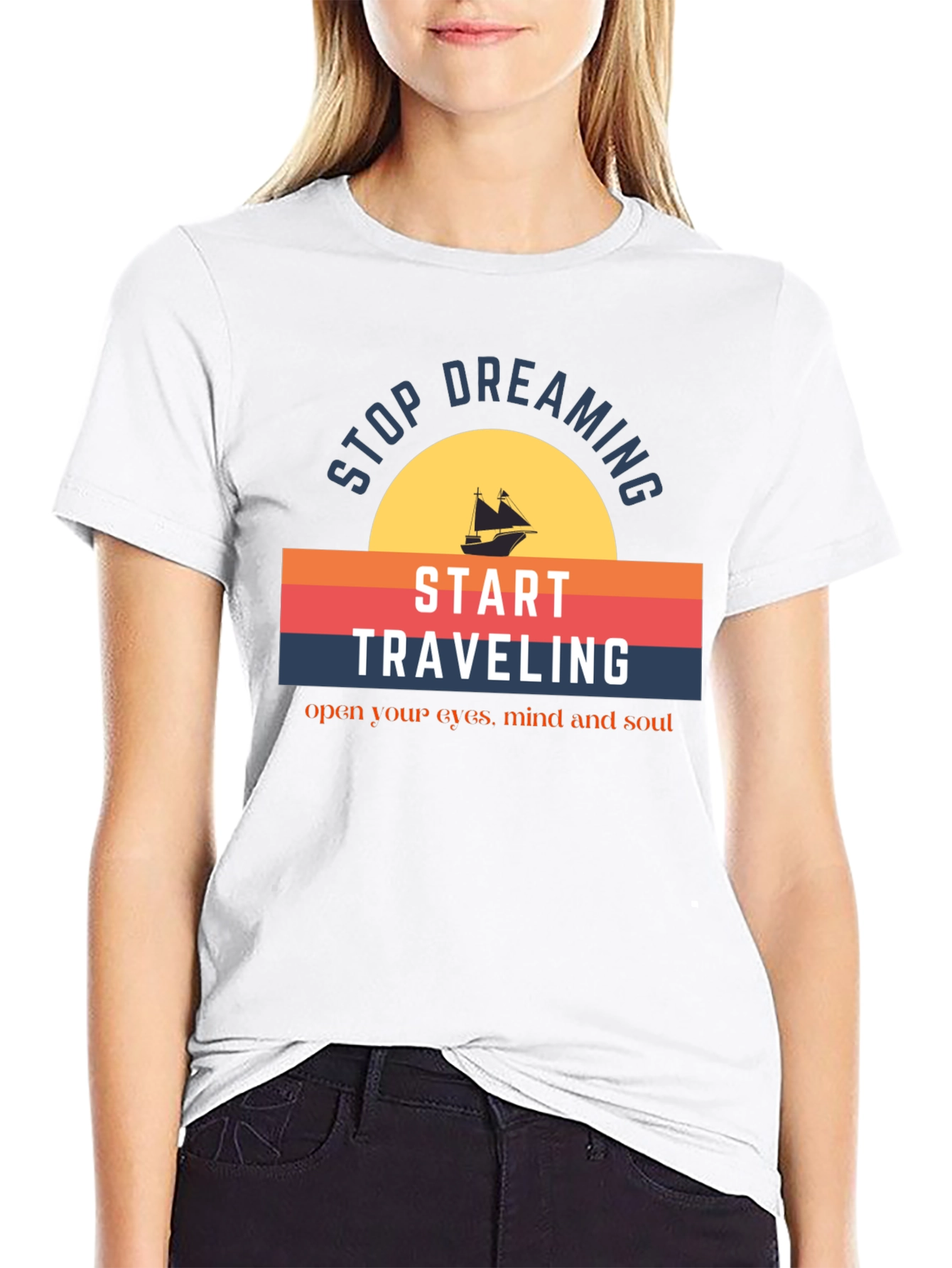 Stop Dreaming Travel T-Shirt