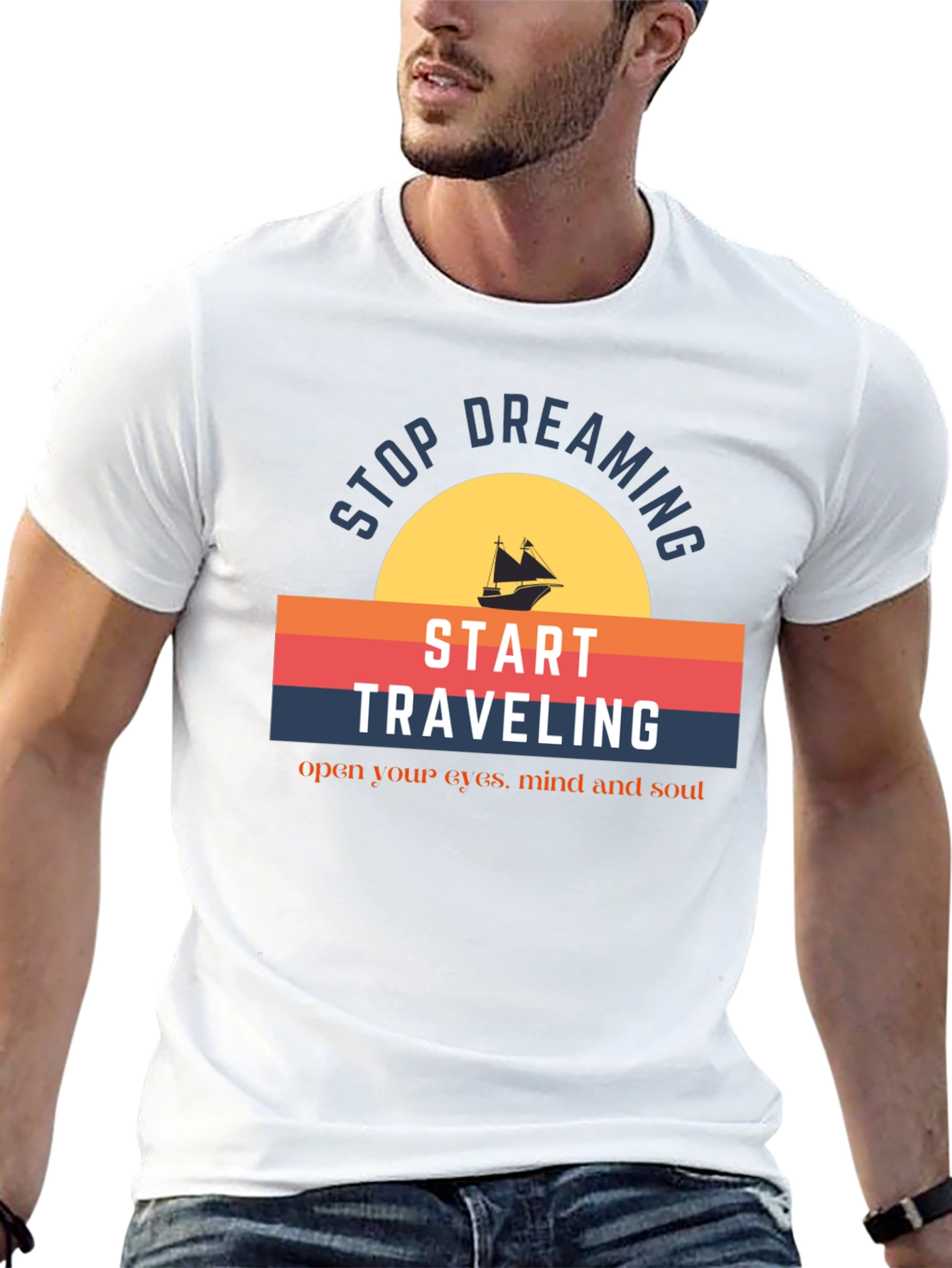 Stop Dreaming Travel T-Shirt