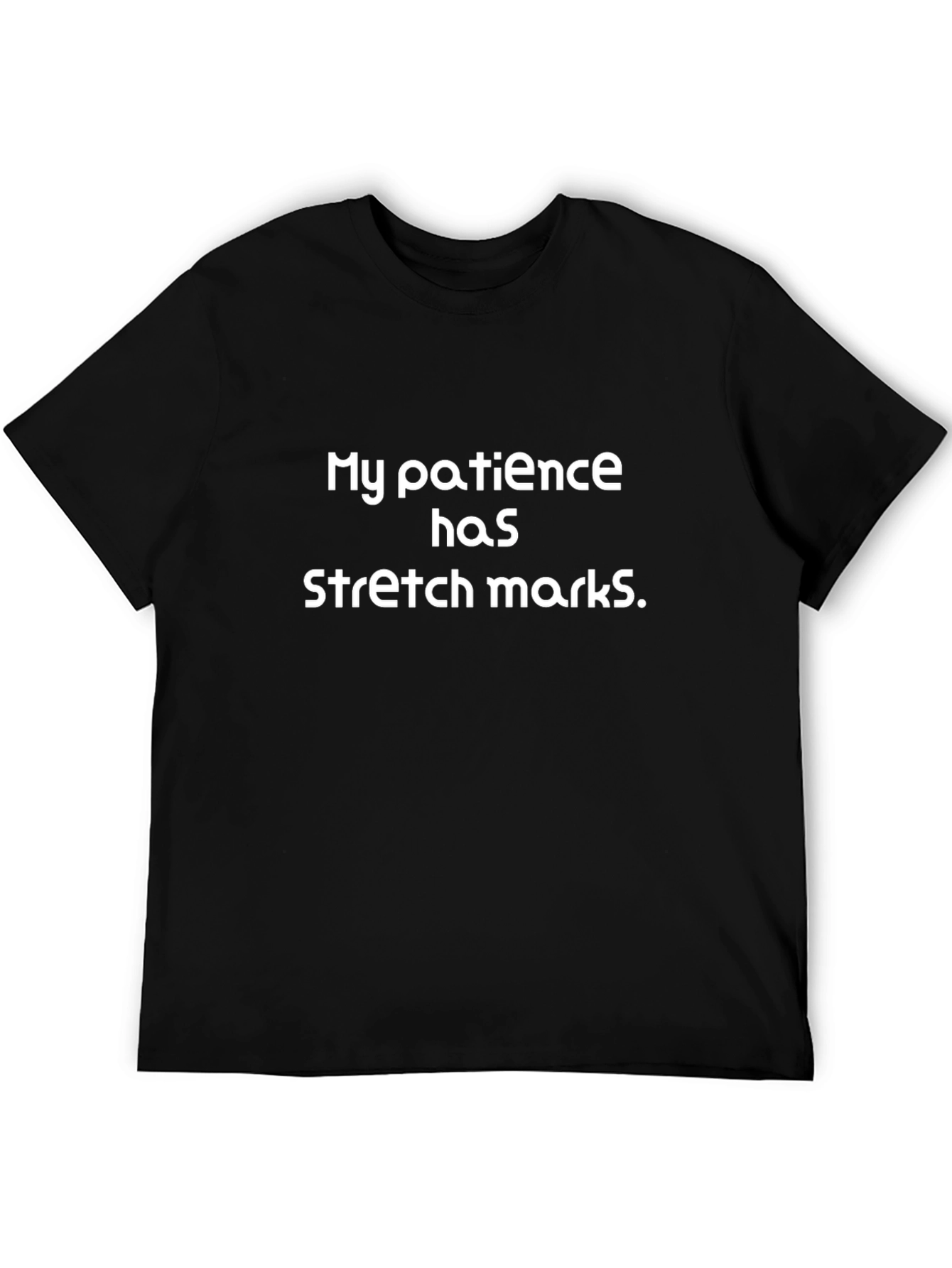 Funny Patience Stretch Marks Graphic Tee
