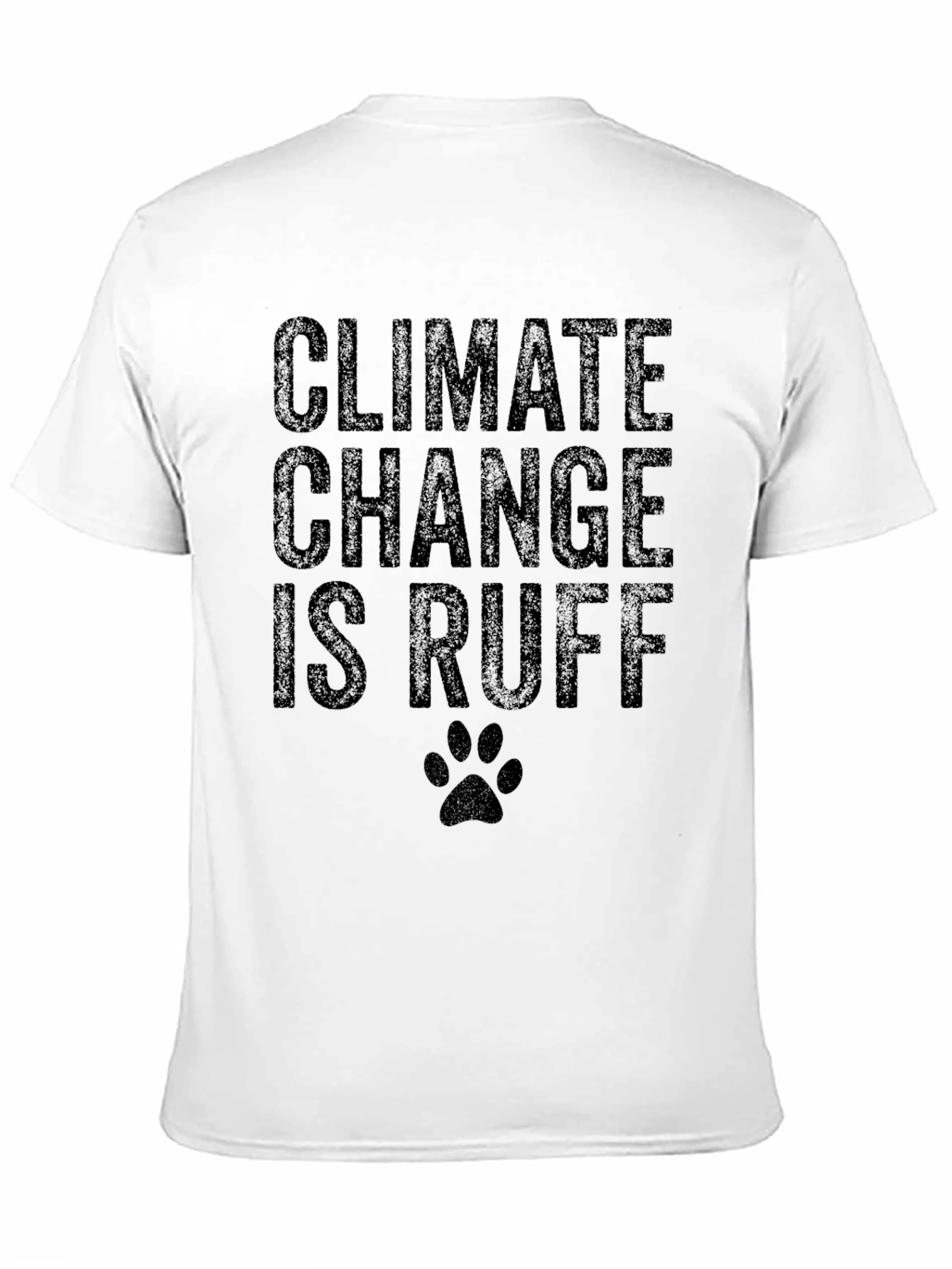 Climate Change is Ruff Graphic T-Shirt
