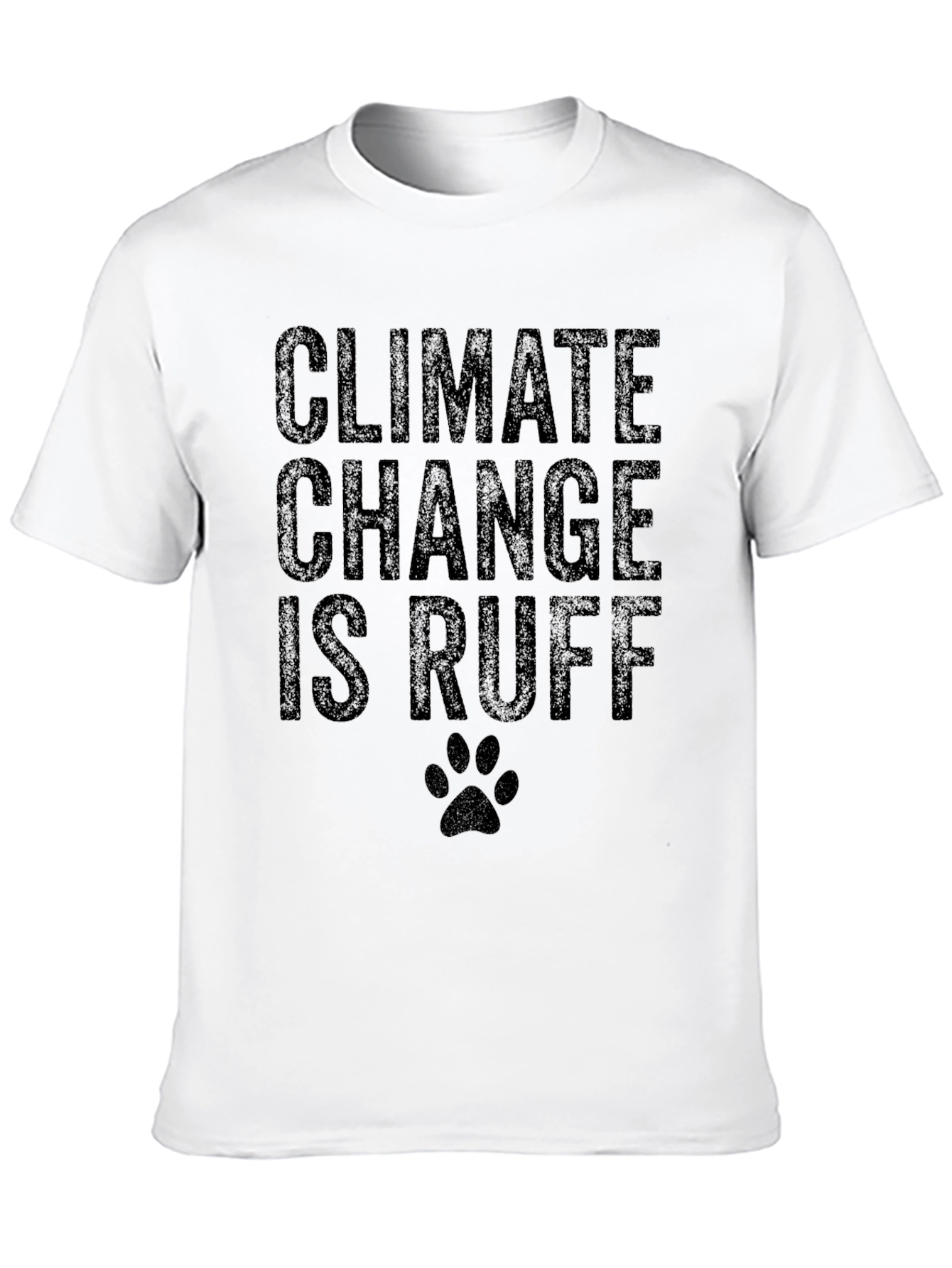 Climate Change is Ruff Graphic T-Shirt